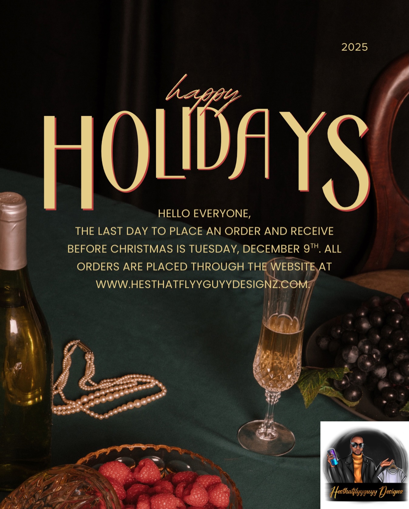 Good morning,
The last day to place an order and receive before Christmas is Tuesday, December 9th.
All orders are placed through the website at www.hesthatflyyguyydesignz.com .
Any orders placed after that date are not guaranteed.
Thank you and Happy Holidays !!! 😊❤️