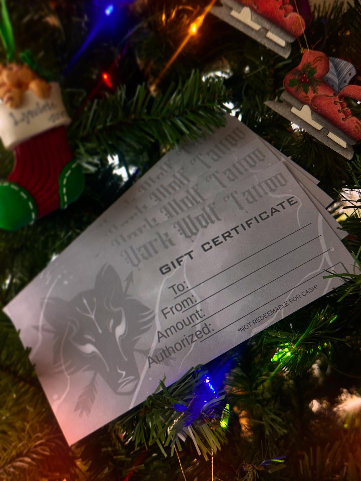 Need a last minute Christmas gift idea?? Dark Wolf Tattoo has gift certificates available!