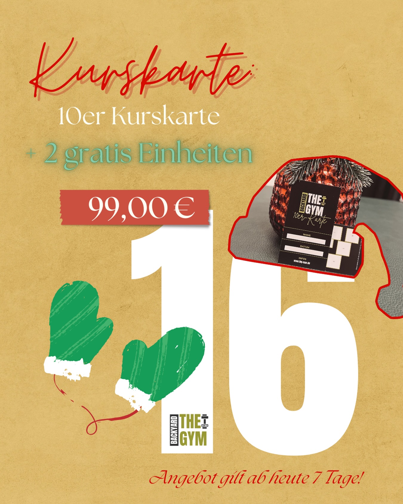 🏃🏼♀️ 16.12. – Kurskarten-Special!
Kauf dir heute eine 10er-Karte und erhalte 2 Kursstunden GRATIS!
Für nur 99 € – 7 Tage gültig.
Motivation to go: Lass uns gemeinsam Gas geben 💥
#adventskalender#advent#presents#studio#fitnessmotivation#memberbenefits#surprises#goodtimes#christmasseason#christmastime#adventadvent#adventstürchen#groupfitness#personaltraining#privat#gym#smallbusinessowner#thebackyardgymsaar#püttlingen#saarland#xmas#groupfitness
