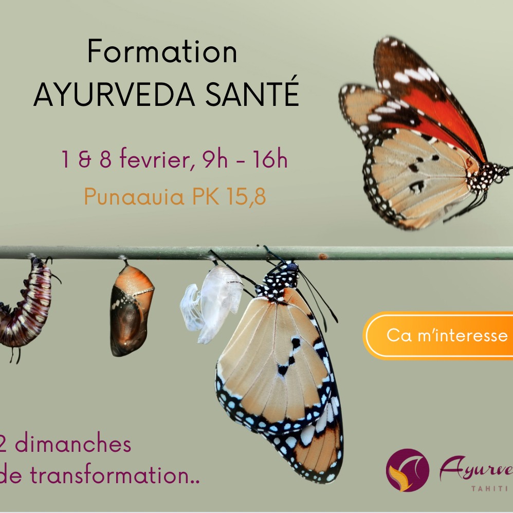 Formation Ayurveda Santé
Avec Eliane Koller – enseignante certifiée Chopra
Punaauia – Aroa Farerereira’a 2
Samedis 1 & 8 fevrier 2026 – de 9h à 16h
Objectif de la formation
Cette formation vous invite à découvrir l’Ayurveda selon l’approche de Deepak Chopra : une sagesse ancienne éclairée par les connaissances modernes en santé, neurosciences et épigénétique.
Ensemble, nous explorerons les 6 piliers de la santé pour retrouver équilibre, énergie et clarté intérieure.
Contenu de la formation (10h réparties sur 2 jours)
Module 1 : Introduction à l’Ayurveda
Comprendre les trois doshas (Vata, Pitta, Kapha) et leur influence sur le corps et l’esprit.
Module 2 : La nutrition comme première médecine
Adapter son alimentation à sa constitution et aux saisons. Les aliments qui nourrissent vraiment.
Module 3 : L’apothicaire intérieur
Activer l’intelligence du corps à travers les 5 sens : sons, couleurs, goûts, odeurs, toucher.
Module 4 : Les émotions et l’équilibre mental
Accueillir et transformer ses émotions. Cultiver les sentiments nourrissants.
Module 5 : La routine quotidienne et les cycles naturels
Créer une journée qui soutient la santé – du réveil au coucher – en accord avec ses besoins profonds.
+ 2 ateliers de cuisine ayurvédique à midi : chaque participant est invité à apporter des légumes frais de saison (liste fournie après inscription).
Informations pratiques
Tarif total : 19 700 F CFP
Nombre de places limité : 6 participants maximum
Pour plus d'information ou inscription: mp ou mail: eliane@ayurveda-tahiti.com
#ayurvedic #meditations #formation #longevity #epigenetics #chronobiologie