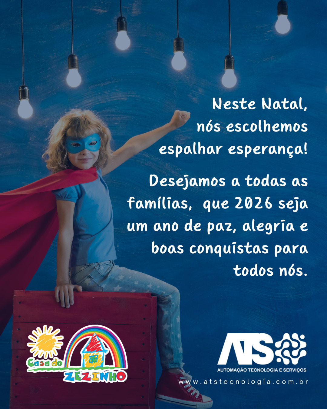 🌲Neste Natal, escolhemos espalhar esperança!
Este ano, nosso coração bate junto com a Casa do Zezinho, uma instituição que transforma vidas e sonhos. Ao invés de investir em brindes corporativos, destinamos a verba para quem mais precisa — porque acreditamos que o verdadeiro presente é oferecer oportunidades.✨
Nosso pedido ao “Papai Noel” 🎅 é simples e cheio de amor: que cada família apoiada pela Casa do Zezinho — e todas as outras — possam ter um futuro melhor. Que os sonhos das crianças se tornem realidade e que 2026 seja um ano iluminado por paz, alegria e conquistas para todos nós.
Juntos, podemos fazer diferença. 💙✨
#NatalSolidário #Esperança #CasaDoZezinho #TransformandoVidas #apoieacasadozezinho