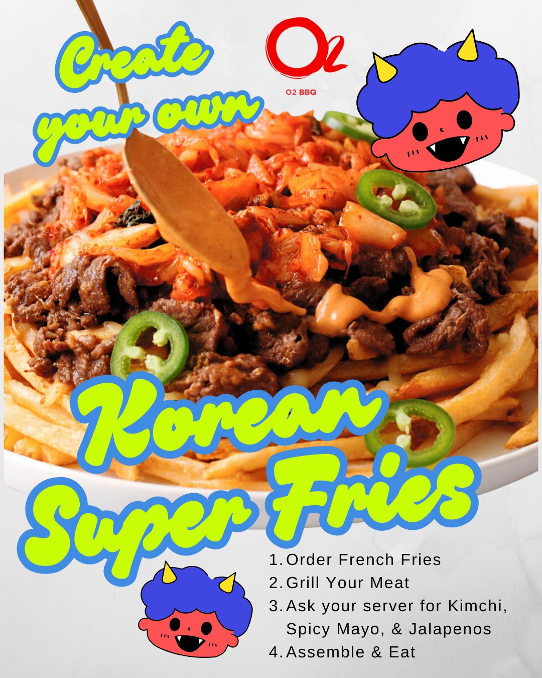 🍟🔥 How To: CREATE YOUR OWN KOREAN SUPER FRIES!
Now possible with the Unlimited Premium Sides on our Dinner Menu
1️⃣ Order French Fries 🍟
2️⃣ Grill your meat 🔥 (we recommend Beef Bulgogi 🥩 & Pork Bulgogi 🐖 — but be creative and choose your favorites)
3️⃣ Ask your server for Kimchi 🥬, Spicy Mayo, & Jalapeños 🌶️
(pro tip: grill the kimchi for extra flavor)
4️⃣ Assemble & enjoy 😋
• Fries on the bottom
• Meat layered on top
• Add grilled kimchi + jalapeños
• Drizzle spicy mayo 🥄
📍 O2 K-BBQ | Guttenberg, NJ
✨ Tag your creation: #o2KoreanSuperFries #koreansuperfries #BulgogiFries #Loadedfries #GuttenbergEats #O2KBBQ #KoreanBBQ #KoreanComfortFood #BulgogiLove #FoodieFavorites #NJFoodie #NewJerseyFoodies #EatLocalNJ #SojuandBBQ #FusionFood #Foodstagram #DinnerGoals #howtoeatkbbq #diyfoodie