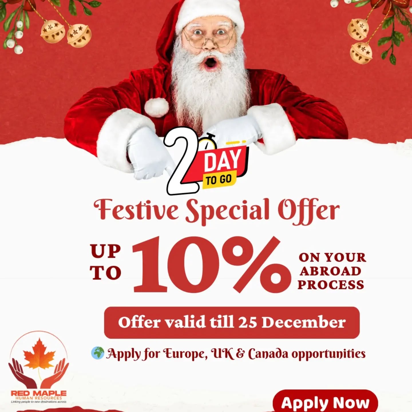 🎄✨ Festive Special Offer – Limited Time Only! ✨🎄
✈️This holiday season, Red Maple HR is making your abroad journey more affordable!
🎁Enjoy up to 10% OFF on your entire process — but hurry, only 2 days left!
📅 Offer valid till 25 December
🌍 Apply for Europe, UK & Canada opportunities
💼 Trusted guidance from start to finish
Don’t miss this chance to save big and move closer to your dream career abroad.
⏰ Time is running out — apply now!
#festiveoffer #limitedtimedeal #redmaplehr #holidayspecial #workabroad