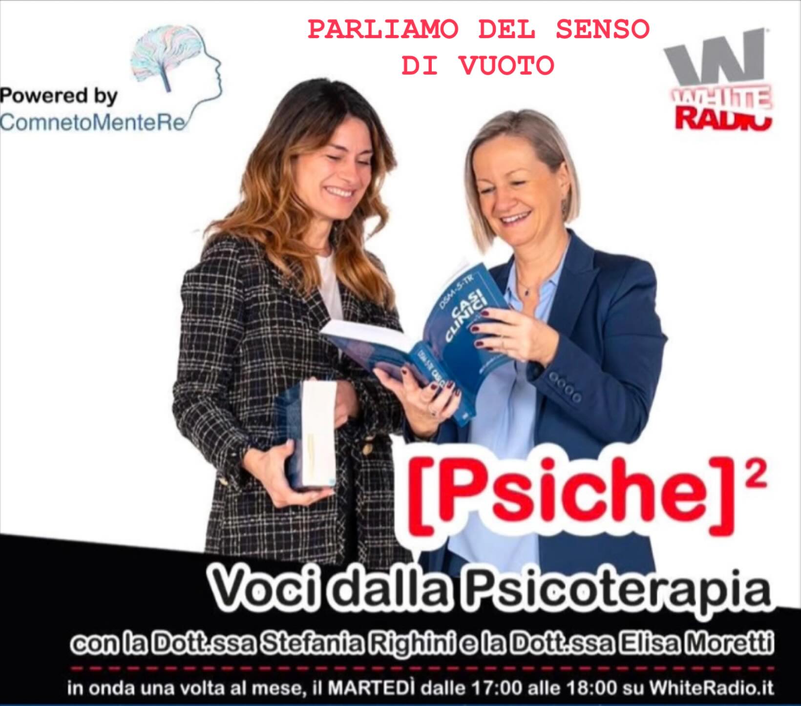 PARLIAMO DI SENSO DI VUOTO NELLA NOSTRA ULTIMA PUNTATA, ASCOLTALA SU WHITE RADIO NELLA SEZIONE PODCAST … E PROPONICI I TUOI ARGOMENTI, NE PARLEREMO !
Link https://www.whiteradio.it/?view=programmi&See=149-psiche-al-quadrato-voci-dalla-psicoterapia-con-la-dottssa-stefania-righini-e-la-dottssa-elisa-moretti
@comnetomentere @whiteradioit @giuliasusan_gsg_ @elisa_moretti_psi @stefaniarighini_ #psicoterapia #psicologia #borderline #sensodivuoto #emozioni