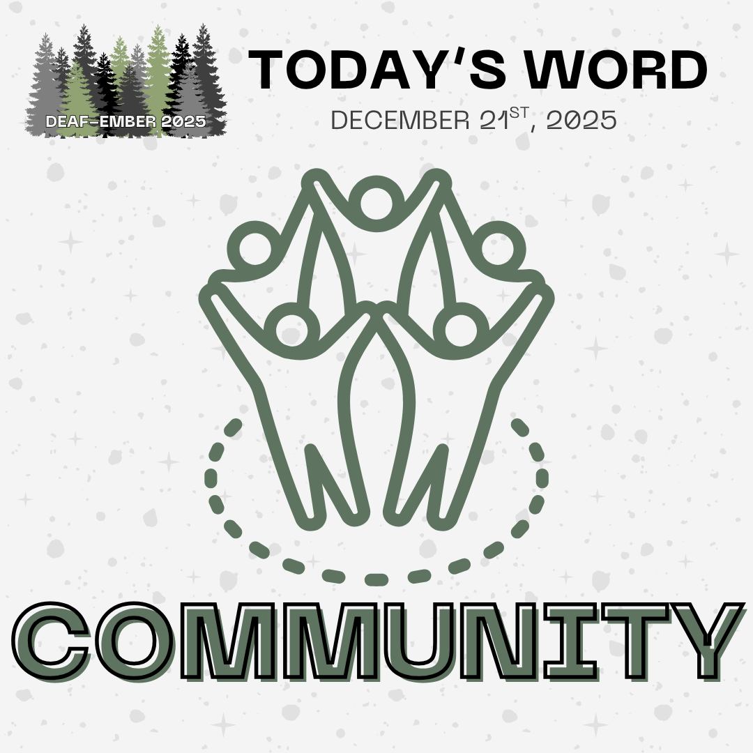 Deaf-ember 2025 Day twenty-one: The prompt is "Community". Get creative and tag us in your art! Don't forget to use the hashtag #deafember2025