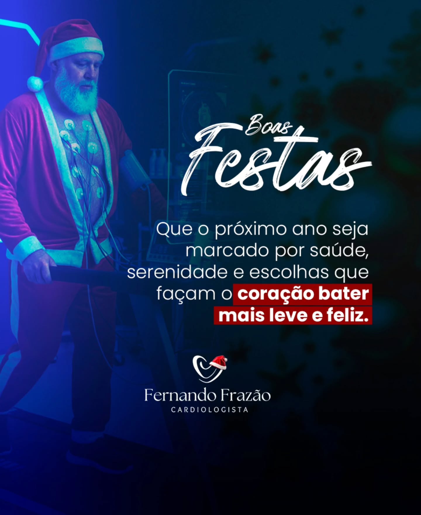 Que as festas nos lembrem do que realmente importa: cuidar da saúde, acalmar a mente e fazer escolhas que deixem o coração mais leve — hoje e no próximo ano. ✨❤️
Boas Festas e um novo ano com mais equilíbrio, consciência e bem-estar.
Dr. Fernando Frazão
Cardiologista