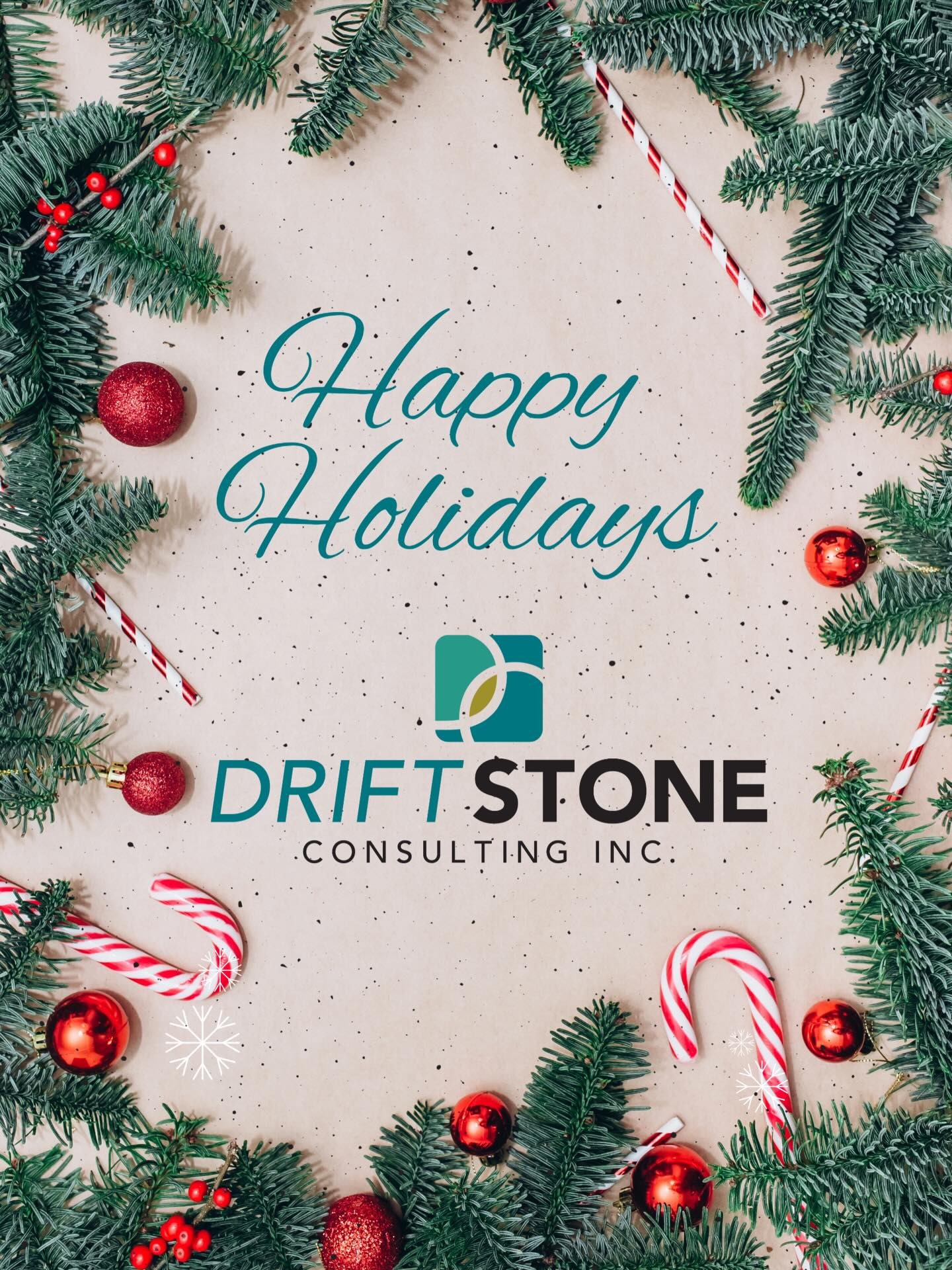 As 2025 comes to a close, we want to take a moment to thank our team, our clients, and our industry partners for being a part of Driftstone Consulting’s journey.
This year brought change, challenge, and growth. Through it all, we’ve been reminded of the importance of resilience, collaboration, and the relationships that we build. In our darkest hour, the loss of one of our own, the industry really showed up to support us. For that, we will forever be grateful.
2025 brought many new faces – both team members and clients. We are proud of what we’ve accomplished together and we are excited for what lies ahead. In 2026, we look forward to continuing to expand our presence and deliver exceptional value to our clients across Canada.
The holiday season is a time for reflection and gratitude, and we are deeply thankful to our team, our clients, and our industry partners for their trust and partnership. Here’s to a new year filled with opportunity, growth, and shared success.
Wishing everyone a great holiday season and happy new year!