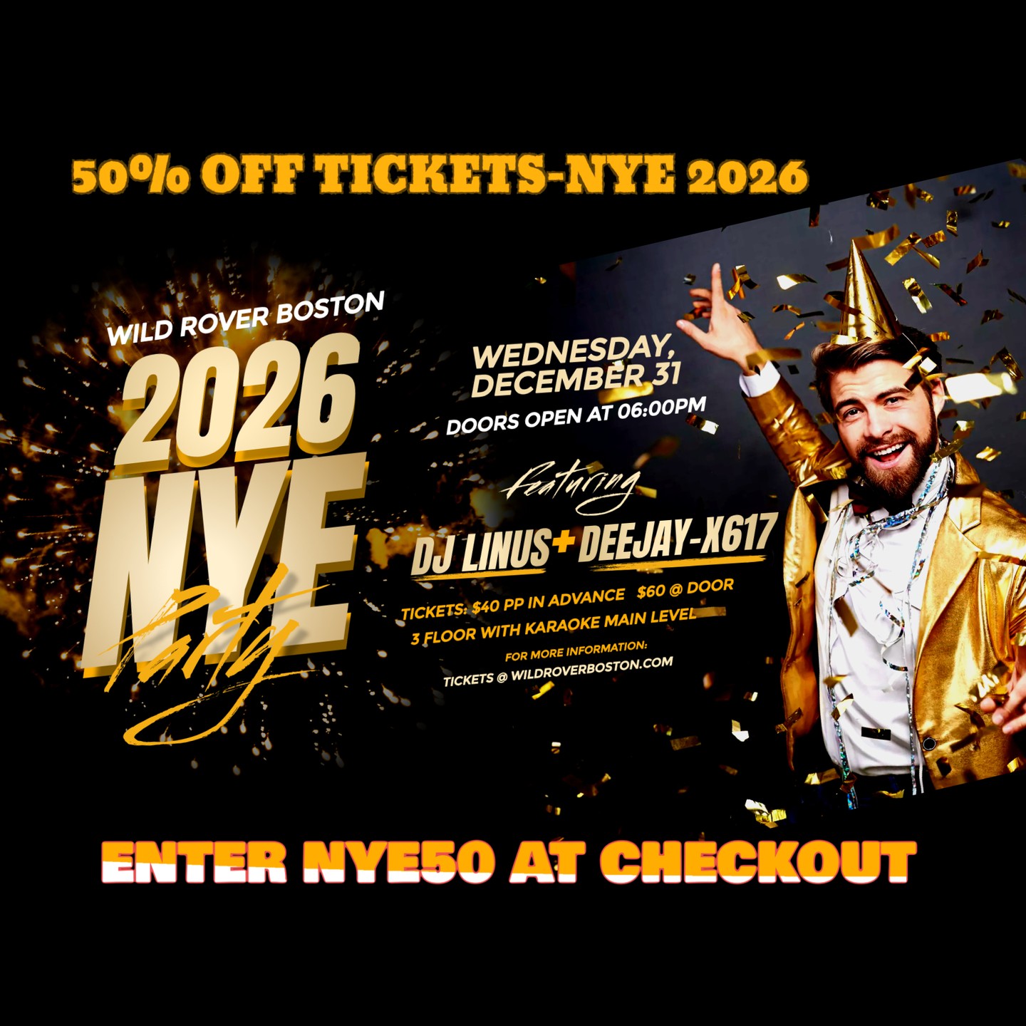 Celebrate New Year's Eve 2026 at Wild Rover Boston! Doors open at 6:00 PM on Wednesday, December 31. Enjoy live sets from DJ Linus and Deejay-X617 across three floors including a karaoke main level. Early Bird Tickets $30 in advance, $40 at the door. Get yours now at wildroverboston.com and save 50% with code NYE50 at checkout. Don't miss the ultimate NYE party! #NYE2026 #WildRoverBoston #NYEparty