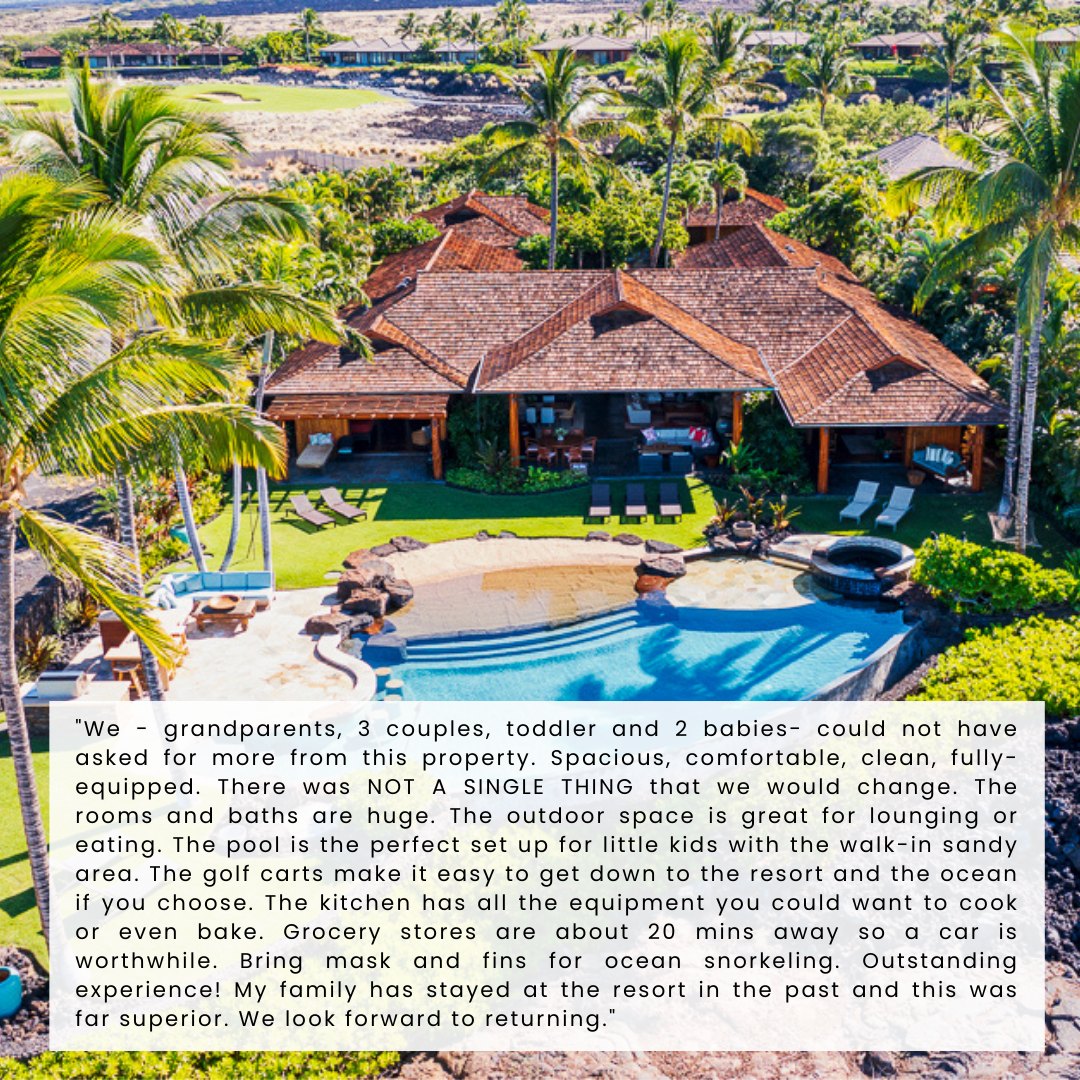Here is what our guests are saying about the Kema Kama luxury rental properties. Reserve your stay soon to get your 2026 preferred dates.
1. Stunning Kaimupulehu Grand Estate
2. Waiulu Tropical Sanctuary
3. Elegant Laueki Ocean and Fairway Estate
4. Serene Pakui Pua Estate
5. Hali'ipua Sunset Sanctuary
6. Hillside Penthouse Ocean View Retreat
7. Waiulu Golf and Ocean View Estate
www.KemaKama.com