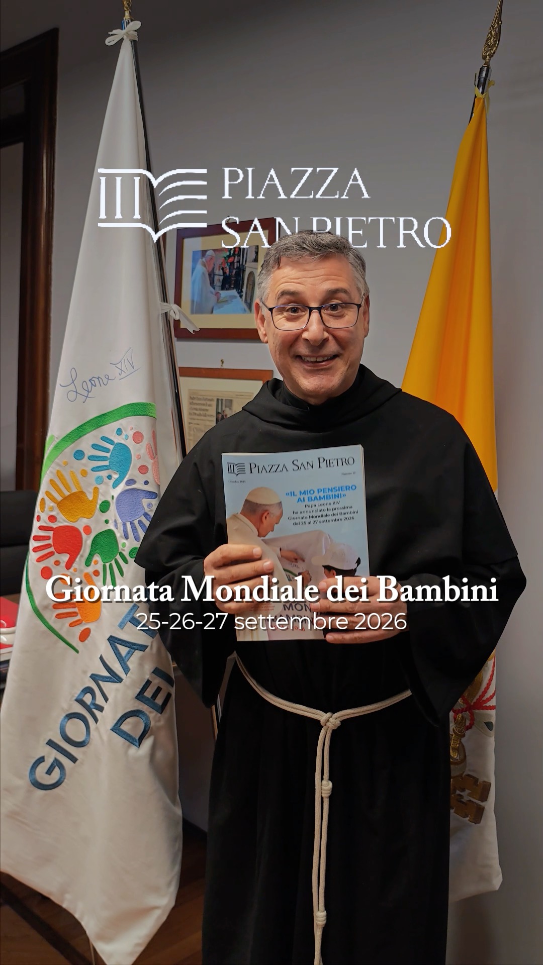 𝗚𝗶𝗼𝗿𝗻𝗮𝘁𝗮 𝗠𝗼𝗻𝗱𝗶𝗮𝗹𝗲 𝗱𝗲𝗶 𝗕𝗮𝗺𝗯𝗶𝗻𝗶: 𝟮𝟱, 𝟮𝟲 𝗲 𝟮𝟳 𝘀𝗲𝘁𝘁𝗲𝗺𝗯𝗿𝗲.
Giorni da segnare per chi arriverà da lontano e per chi vivrà a Roma un fine settimana davvero straordinario insieme a Papa Leone, con l’epicentro nella Basilica di San Pietro.
Un appuntamento che guarda ai bambini di tutto il mondo e al dialogo che nascerà tra loro. Per informare e accompagnare questo cammino, Piazza San Pietro ha scelto di dedicare, da dicembre fino a settembre, uno spazio speciale all’interno della rivista, pensato per i bambini e per i genitori.
Ogni mese alcune pagine sono dedicate a raccontare ciò che avverrà e ad approfondire i temi che affronteremo insieme, per prepararsi a un incontro fatto di conoscenza, ascolto e gioia condivisa.
📖 Segui Piazza San Pietro per restare aggiornato e prepararti alla Giornata Mondiale dei Bambini.
