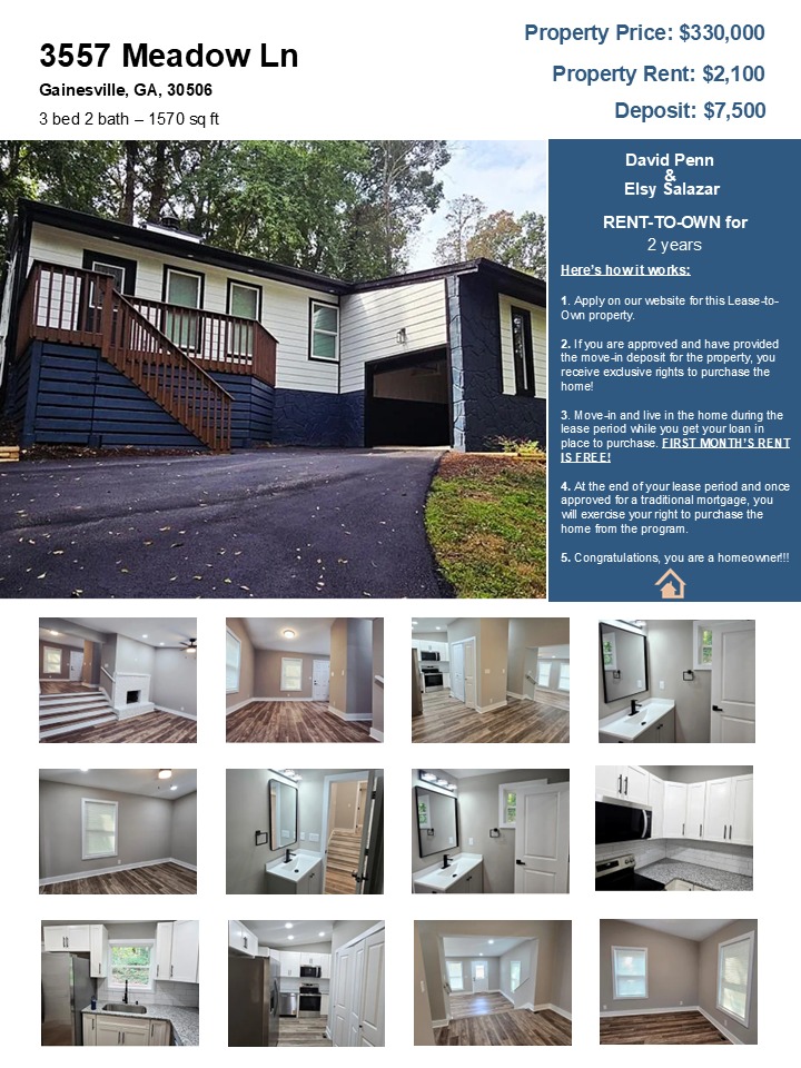 3 bed 2 bath- 1570ft2 - $2,100 / Lease-to-Own #leasetoown #atlanta #renttoown
Lease-to-Own this updated split-level 3 bedroom, 2 bathroom home offers spacious living in a highly desirable location—just 6 minutes from public boat access on gorgeous Lake Lanier and 8 minutes from Gainesville’s charming downtown square. Nestled near the Chattahoochee Country Club and Golf Course, this property features no HOA but enjoys a private setting in a quiet, welcoming neighborhood. Inside and out, nearly everything is NEW: fresh interior and exterior paint, new windows and doors, brand-new central heating and air system, fully renovated kitchen with new cabinets, granite countertops, and stainless steel appliances (fridge, microwave, and dishwasher). Bathrooms are completely updated with new vanities and glass shower doors. Plus, all lighting (interior and exterior), outlets, and switches are new, as well as updated plumbing, LVT flooring, rear deck, gutters, trim, baseboards, a new driveway, and crawl space insulation. Don’t miss your chance to make this move-in-ready home yours today!
You qualify for this property if the below describes you:
- You make 3x the rent in monthly (gross) income
- No felony convictions within the last 4 years
- No evictions within the last year
- Funds for Move-In Deposit
- No pending bankruptcy
- 550+ MINIMUM credit score