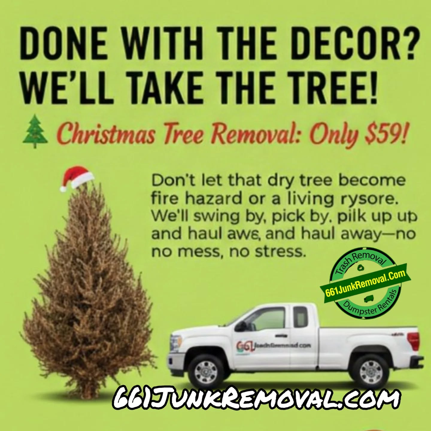$59 Christmas tree removal. Hey Antelope Valley civic areas, get rid of the dry Christmas tree today. Call or schedule online. Junk removal and dumpster rental Palmdale, Lancaster CA.
#quartzhill #lancaster #palmdale #the661 #trashremoval