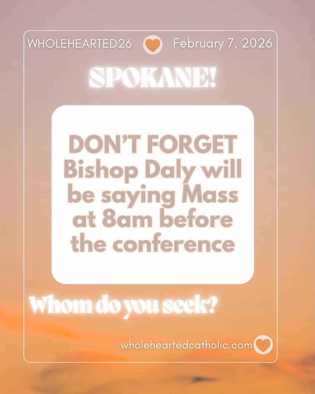 💟 Kick off the conference at Mass with Bishop Daly at 8am! We can’t wait to see you there!