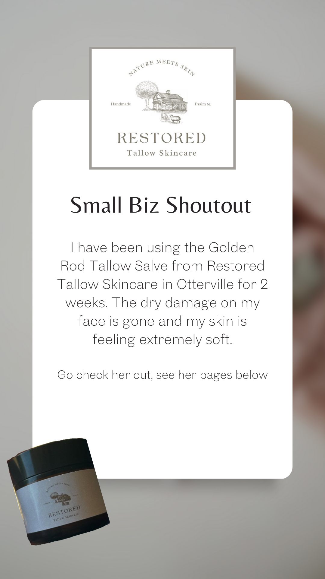 Go check her out her biz. @kassidymelissant @restoredtallowskincare