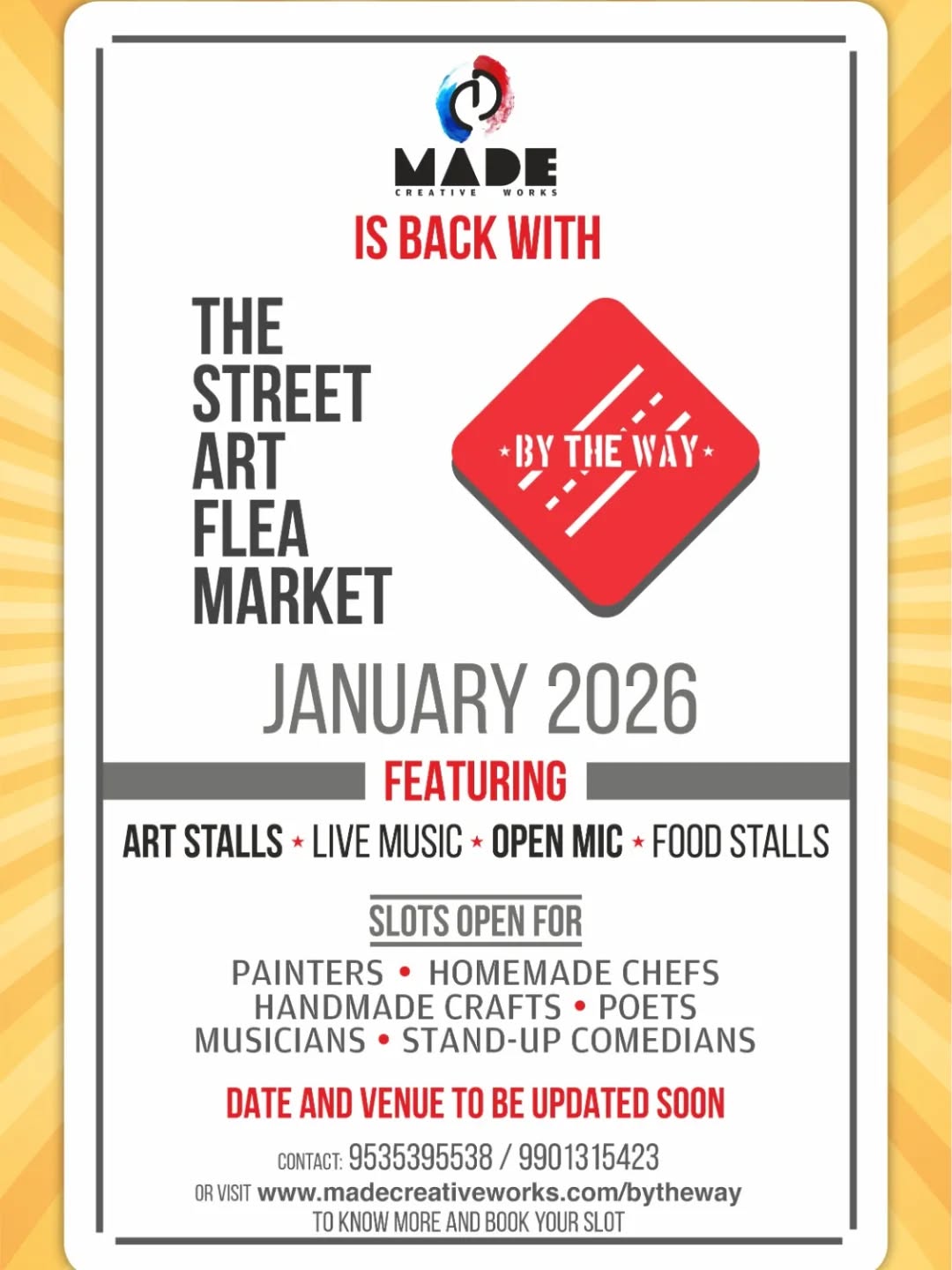 BY THE WAY, a street art flea market curated by MADE Creative Works, is inviting local artists, performers & creators to be part of this vibrant community event.
We’re looking for artists in visual arts, music, dance, poetry, stand-up comedy & culinary arts to showcase, perform, and sell their work.
✨ What’s in it for you?
• Free artist stalls (limited to 10)
• Open-mic stage for performers
• Live art opportunities (painting, sculpting & more)
• Direct interaction with the people of Belagavi
• A supportive, creative, and high-visibility platform
🎟️ No stall fee | Open to local talent
📩 Register - https://www.madecreativeworks.com/bytheway Enquire: 9535395538 / 9901315423
Be part of a movement that celebrates and promotes Belagavi’s creative culture.
Join us BY THE WAY!