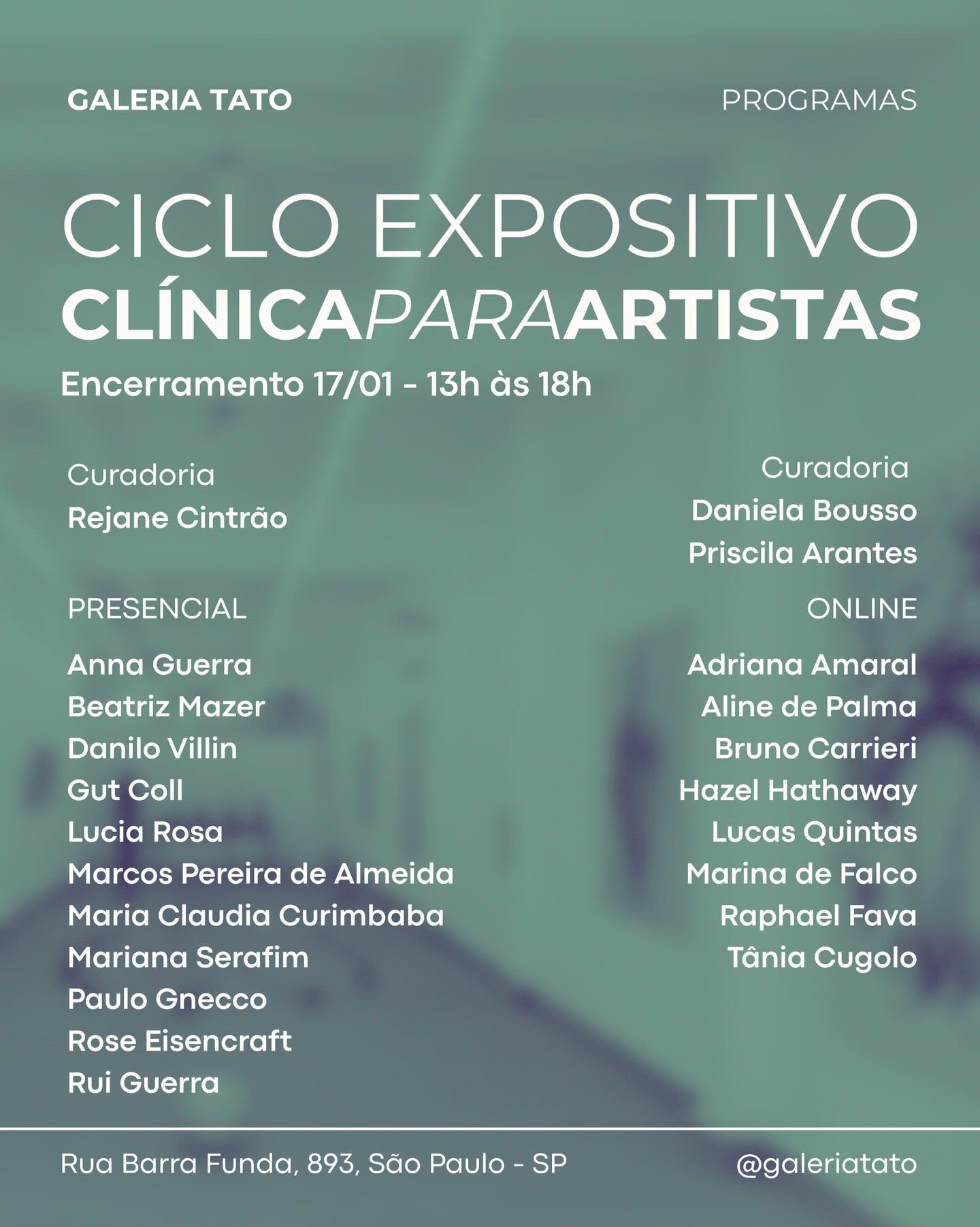 Encerramento da Exposição — Clínica para Artistas
A exposição coletiva dos artistas participantes da Clínica para Artistas — turmas presencial e online — entra em seus últimos dias na Galeria.
Com curadoria da turma presencial por Rejane Cintrão e da turma online por Daniela Bousso e Priscila Arantes, a mostra reúne trabalhos desenvolvidos ao longo de um processo intenso de acompanhamento crítico, trocas curatoriais e amadurecimento da produção.
Encerramento: sábado, 17/01
Horário: quarta a sábado, das 13h às 18h