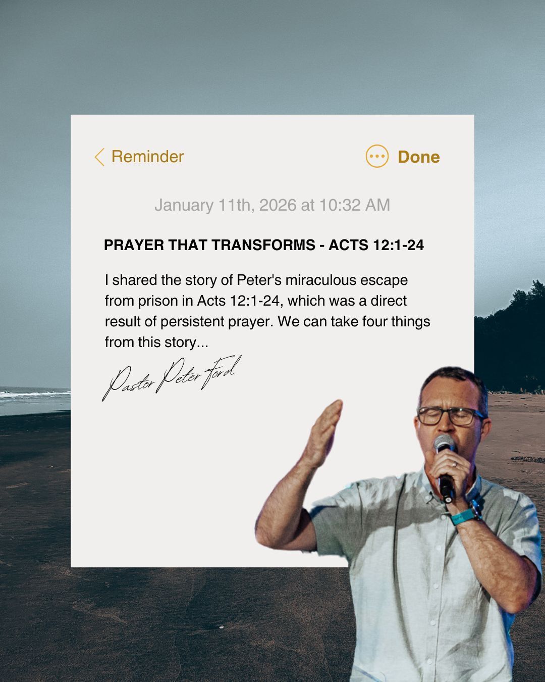On the 1st of February we as a church are beginning 21 days of Prayer and Fasting. So leading up to this date we are teaching and focusing on prayer and fasting each Sunday. Prayer is powerful and can change circumstances and the course of history.
Check out Pastor Peter's notes from his Sunday sermon on Prayer that Transforms.
