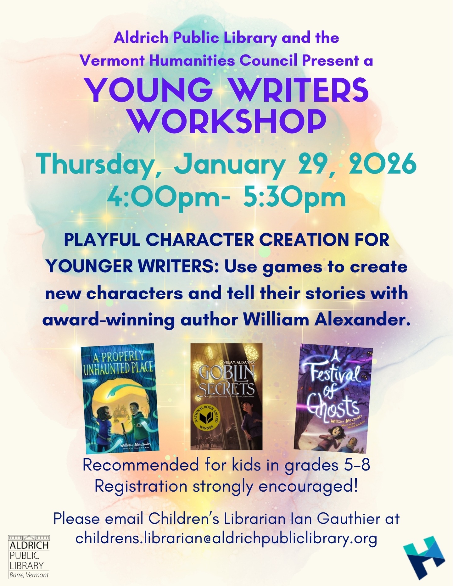 ✍️ Calling writers and artists of all ages! 🎨
We’re hosting two writing workshops with National Book Award winner William Alexander:
📚 Grades 5–8: 4:00–5:30 p.m.
📖 Teens & adults: 6:00–8:00 p.m.
See flyers for details.
Enjoy writing? Ask any of our librarians about the Barre Community Writing Contest, part of Vermont Reads. This year’s Vermont Reads title is The Light Pirate by Lily Brooks-Dalton (YA/adult), available through the Aldrich Library and the high school library.
All Vermont Reads events are sponsored by the Vermont Humanities Council.