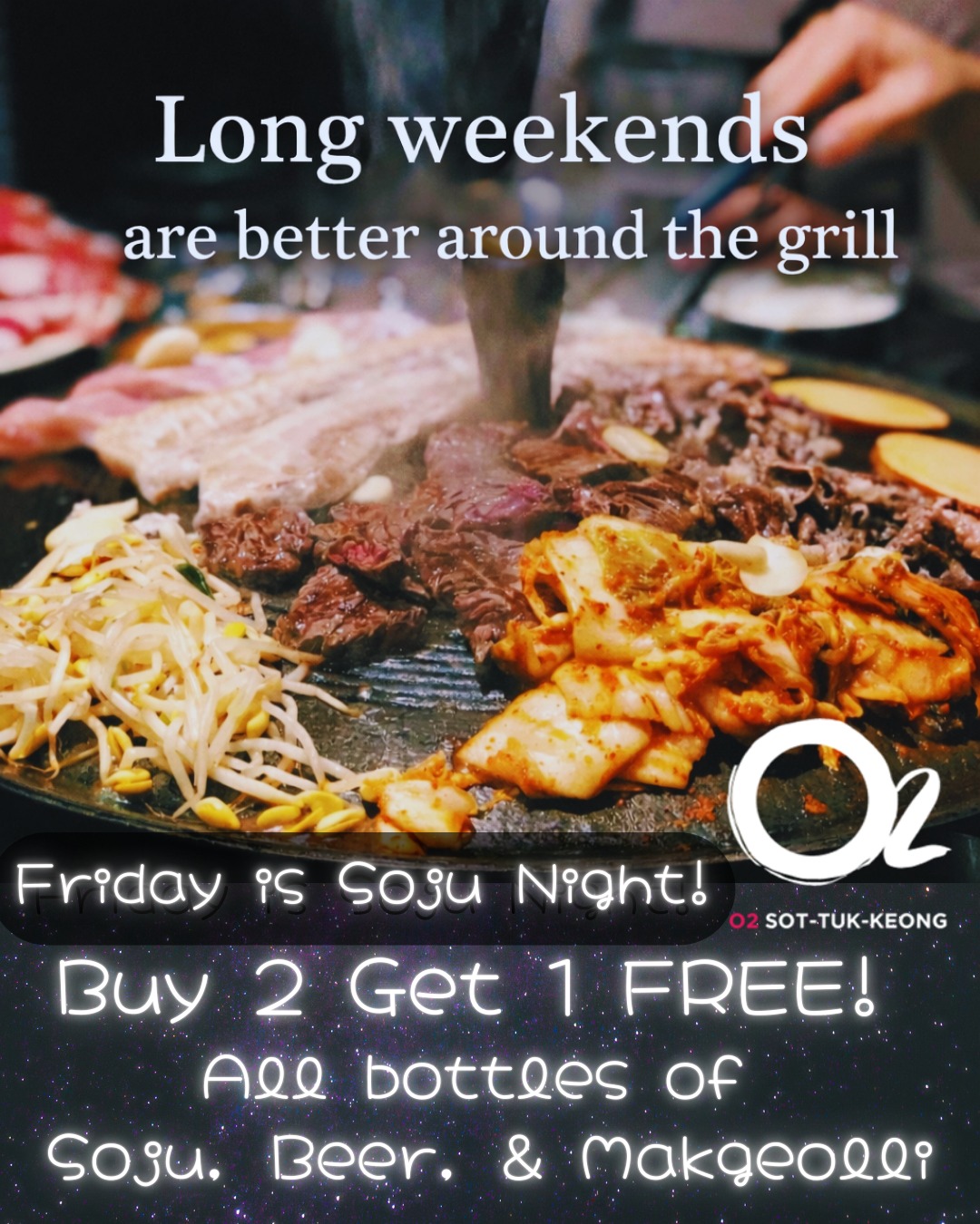 Long weekends are better around the grill 🔥
With MLK Day on Monday, it’s the perfect time to gather family, friends, or plan a date night and enjoy unlimited Korean BBQ without rushing the night.
And on Fridays, the night gets even better 🍶✨
Soju Night is on with buy 2 get 1 free on all bottles of soju, beer, and makgeolli. The perfect match for a full grill and a long weekend ahead.
Good food, shared grills, and the kind of table everyone wants to stay at.
📍 O2 K BBQ
7000 JFK Blvd E, M 24
Guttenberg NJ
⏰ Hours of Operation
Monday to Thursday 12:00 PM to 12:00 AM
Last call 10:45 PM
Friday to Saturday 12:00 PM to 1:00 AM
Last call 11:45 PM
Sunday 12:00 PM to 12:00 AM
Last call 10:45 PM
Open all weekend and on MLK Day
Open all weekend and on MLK Day
#O2KBBQ
#O2KBBQGuttenberg
#GuttenbergNJ
#HudsonCountyEats
#NorthJerseyEats
#NJFoodies
#NJFoodScene
#NYCFoodNearby
#EdgewaterNJ
#FortLeeEats
#KoreanBBQ
#AYCEKBBQ
#TabletopBBQ
#SojuNight
#Makgeolli
#BeerAndBBQ
#FridayNightEats
#WeekendEats
#LateNightEats
#GroupDining
#DateNightNJ
#FamilyDinner
#FoodWithFriends