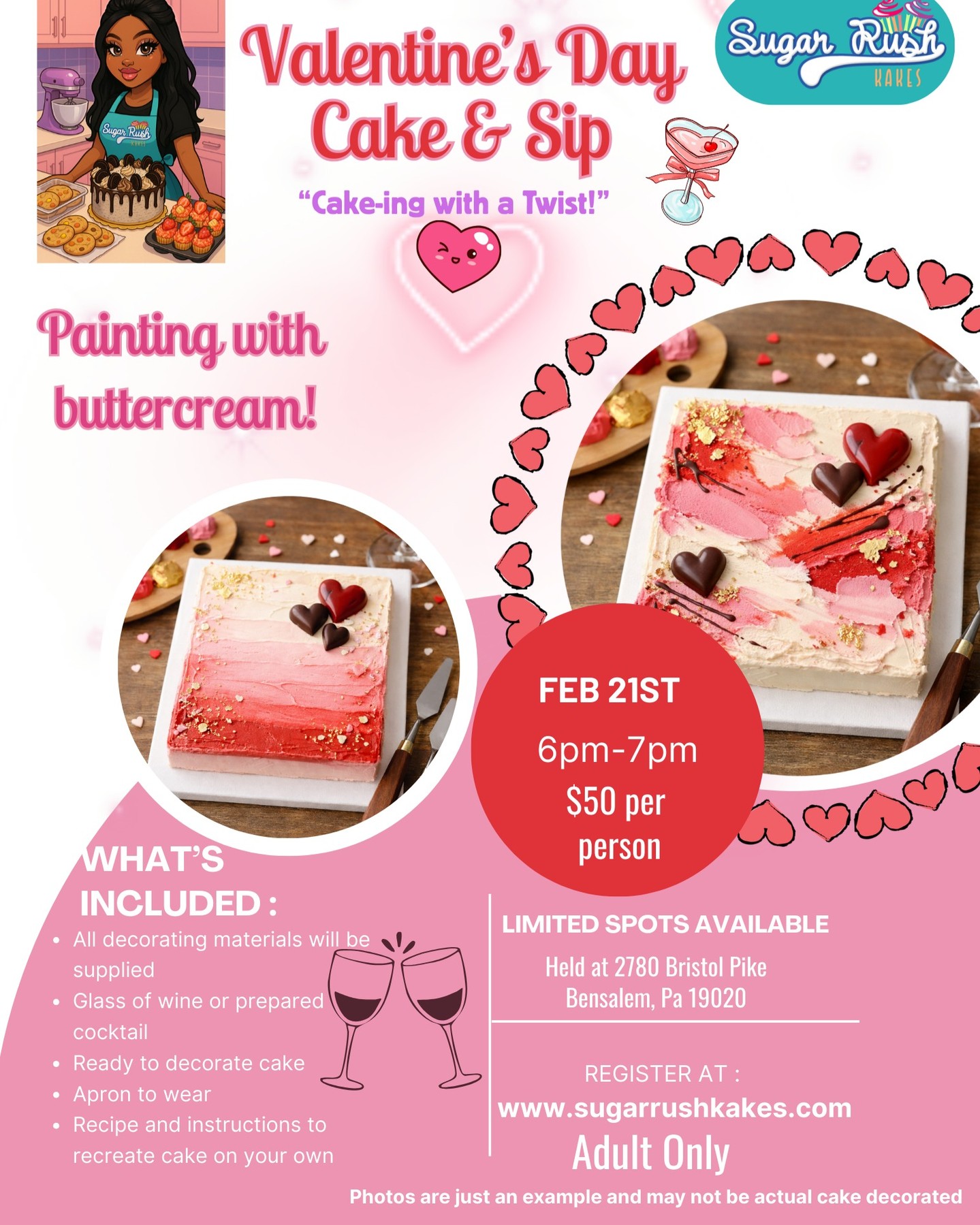 Create edible art in this beginner-friendly cake decorating class! Guests will decorate a mini sheet cake using ombre buttercream blending techniques—no piping required. Inspired by a painting workshop, this class allows you to follow a guided design or mix techniques to create your own Valentine’s-themed cake. Sip, relax, and take home your sweet masterpiece.
Visit www.sugarrushkakes.com to register
