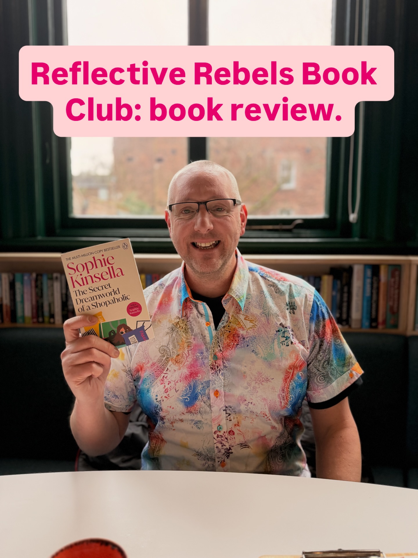 Reflective Rebels Book Club January review: The Secret Dreamworld of a Shopaholic by Sophie Kinsella
Andy’s verdict? Not for him. Here’s why.
Perhaps aimed towards a younger audience, this was an easy book to read. First published in 2000, the book now carries a strong sense of nostalgia, which I enjoyed.”
“I appreciated how it explored strands of human immaturity and the kinds of thoughts many people have but would rather not admit to. Its unapologetic portrayal of shallow or irrational behaviour is, at times, both uncomfortable, oddly familiar, and quite real.”
“I found the protagonist increasingly frustrating… I would have liked to see more genuine reflection and learning from her mistakes, rather than a persistent head-in-the-sand mentality.”
“I’m unlikely to read more from the same author as it wasn’t for me, and I often had to push myself to continue reading. Although I don’t feel that my time was wasted, I was mildly entertained in parts, and appreciated some of the themes it explored.”
——————
Honest reviews, real conversation. Coffee, and many a random tangent in the chat. That’s our book club.
Next meeting: February 12th. Want to join us? Message me.
#bookclub #bookreview #reflectiverebels