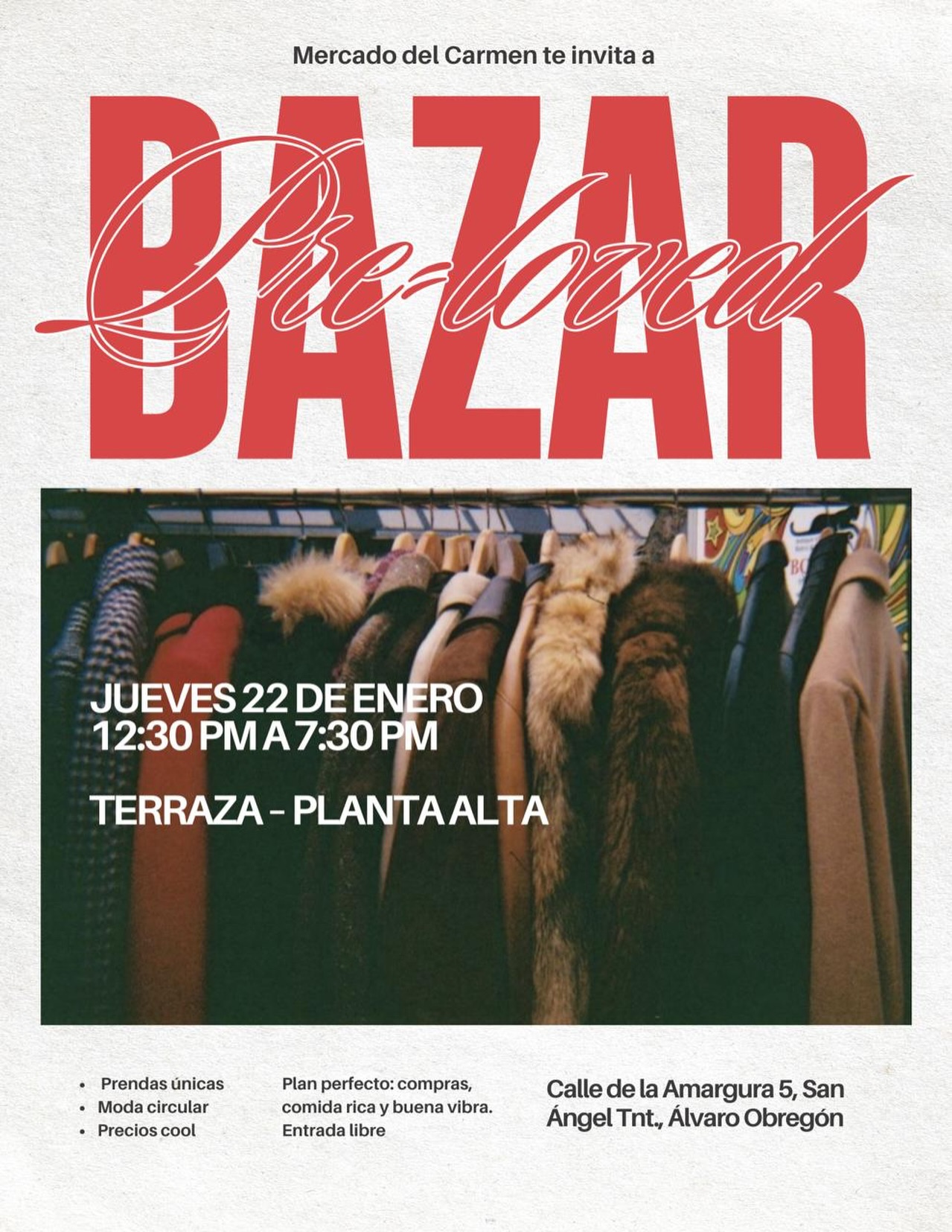 Te invitamos a nuestro Bazar pre-loved ✨
Moda circular para vestir diferente, comprar consciente y verte increíble.
El plan perfecto:
compras sin prisa, comida rica y buena vibra.
📍 Terraza · Planta alta
📍 Calle de la Amargura 5, San Ángel Inn, Álvaro Obregón
🗓 Jueves 22 de enero
⏰ 12:30 pm – 7:30 pm
🎟 Entrada libre
¡Te esperamos! Etiqueta con quien vendrías.