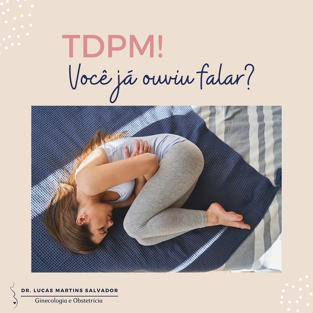 O Transtorno Disfórico Pré Menstrual (TDPM) é uma forma grave da Tensão Pré Menstrual (TPM), seus sintomas são manifestados de forma mais intensa e debilitante, comprometendo o convívio social, o trabalho e a qualidade de vida de modo geral.
Na TDPM se destaca:
• Instabilidade emocional – alteração de humor ou crises de choro
• Mau-humor extremo – irritabilidade intensa ou conflitos com pessoas ao redor
• Humor deprimido - tristeza, falta de esperança ou pensamentos autodepreciativos;
• Ansiedade acentuada – tensão ou estar à “flor da pele”
Se identificou?
Para fazer o diagnóstico é preciso descartar outras condições que causem sintomas semelhantes, por isso antes de uma consulta, procure registrar seus sintomas e os dias do seu ciclo menstrual.
Dr. Lucas Martins
Ginecologista e Obstetra
CRM-SP 175.278 | TEGO 0190/2020 | RQE 92.996
