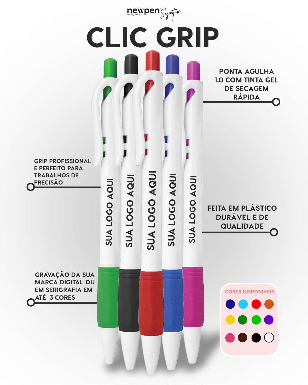 Clic Grip Newpen.
Ponta agulha 1.0 com tinta gel.
Secagem rápida.
Grip profissional.
Plástico durável.
Personalização em serigrafia ou gravação digital.
Funciona no detalhe.
Aparece no dia a dia.
Marca presença sem pedir licença.
Sua logo aqui não vira brinde.
Vira hábito.
Fale com seu representante e veja as condições.
