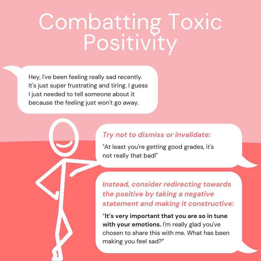 Remember that it is okay to have negative feelings—we don’t always need to spin them into something positive! Instead of dismissing or invalidating negative emotions, we can keep the conversation positive by focusing on constructive aspects of the situation:)