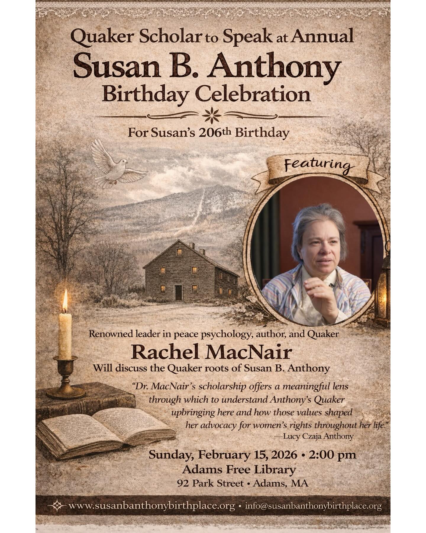 🎂 Join us on Sunday, February 15 as we celebrate Susan B. Anthony’s 206th Birthday!
This year’s program features Dr. Rachel MacNair, a Quaker scholar and peace psychology expert, speaking about Susan B. Anthony’s Quaker upbringing and how those values shaped her lifelong advocacy for women’s rights.
🎈Reception with cake will be held prior to the talk to allow travelers to head home earlier if weather is a concern.
🔗 Link in bio to reserve tickets.
#susanbanthonybirthplacemuseum #susanbanthony #quaker #berkshires #museumevents