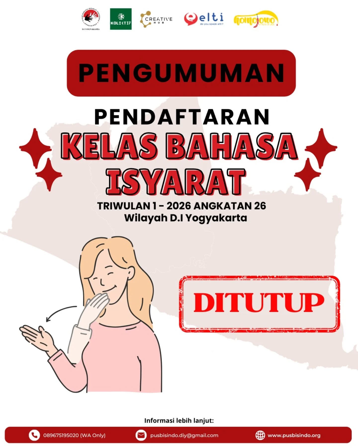 Pendaftaran Kelas Bahasa Isyarat (KBI) Triwulan I Tahun 2026 untuk Wilayah Yogyakarta Resmi Ditutup
Terima kasih atas antusiasme teman-teman yang telah mendaftar Kelas Bahasa Isyarat (KBI) untuk wilayah Yogyakarta.
Bagi yang belum sempat mendaftar, jangan berkecil hatiโkami akan kembali membuka pendaftaran kelas bahasa isyarat di kesempatan berikutnya.
๐ฉ Informasi & pertanyaan lebih lanjut:
Hubungi Admin Pusbisindo DIY
๐ 0896-7519-5020
#kelasbisindo #kelasbahasaisyarat #bahasaisyaratindonesia #kelaspusbisindo #bisindo