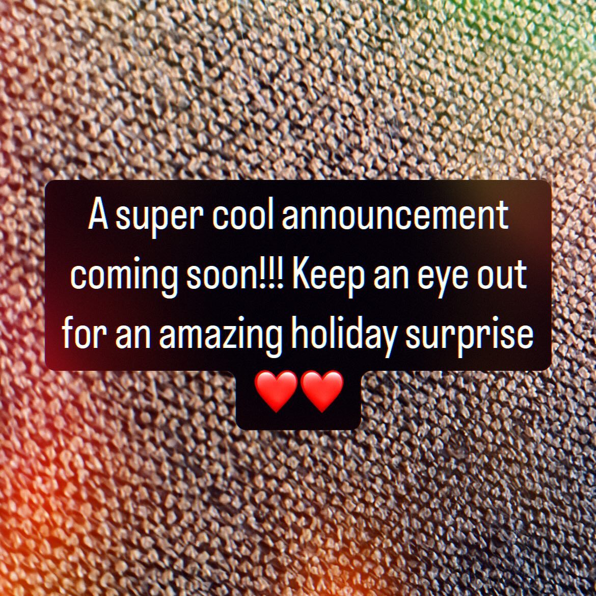 What could it be???
#announcement #holidaynews #superfun #exciting