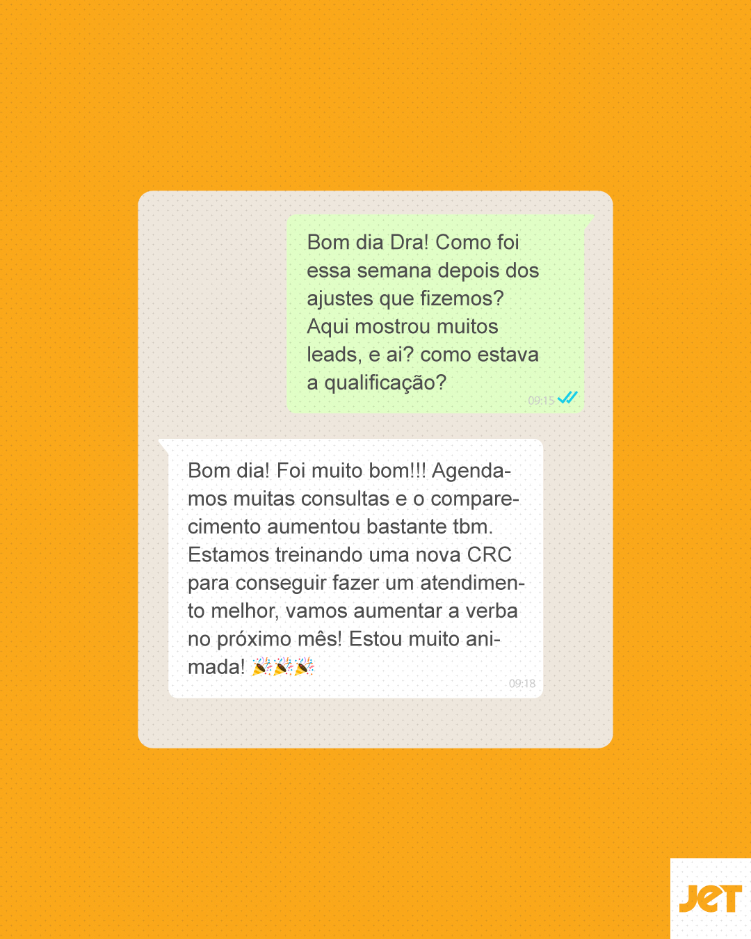 Quando o cliente pede para aumentar a verba, o tráfego fez o que tinha que fazer.
Mais leads.
Mais consultas agendadas.
Mais comparecimento.
E o mais importante:
👉 leads qualificados, a ponto de exigir reforço no atendimento.
Esse é o tipo de retorno que a gente busca.
Não é “rodar anúncio”.
É gerar demanda real, sustentável e com impacto direto no caixa.
Na JET, cada ajuste tem um motivo.
E cada resultado gera decisão.
👉 Se o seu tráfego ainda não está pedindo estrutura,
talvez ele ainda não esteja sendo feito do jeito certo.
📩 Fale com a JET.