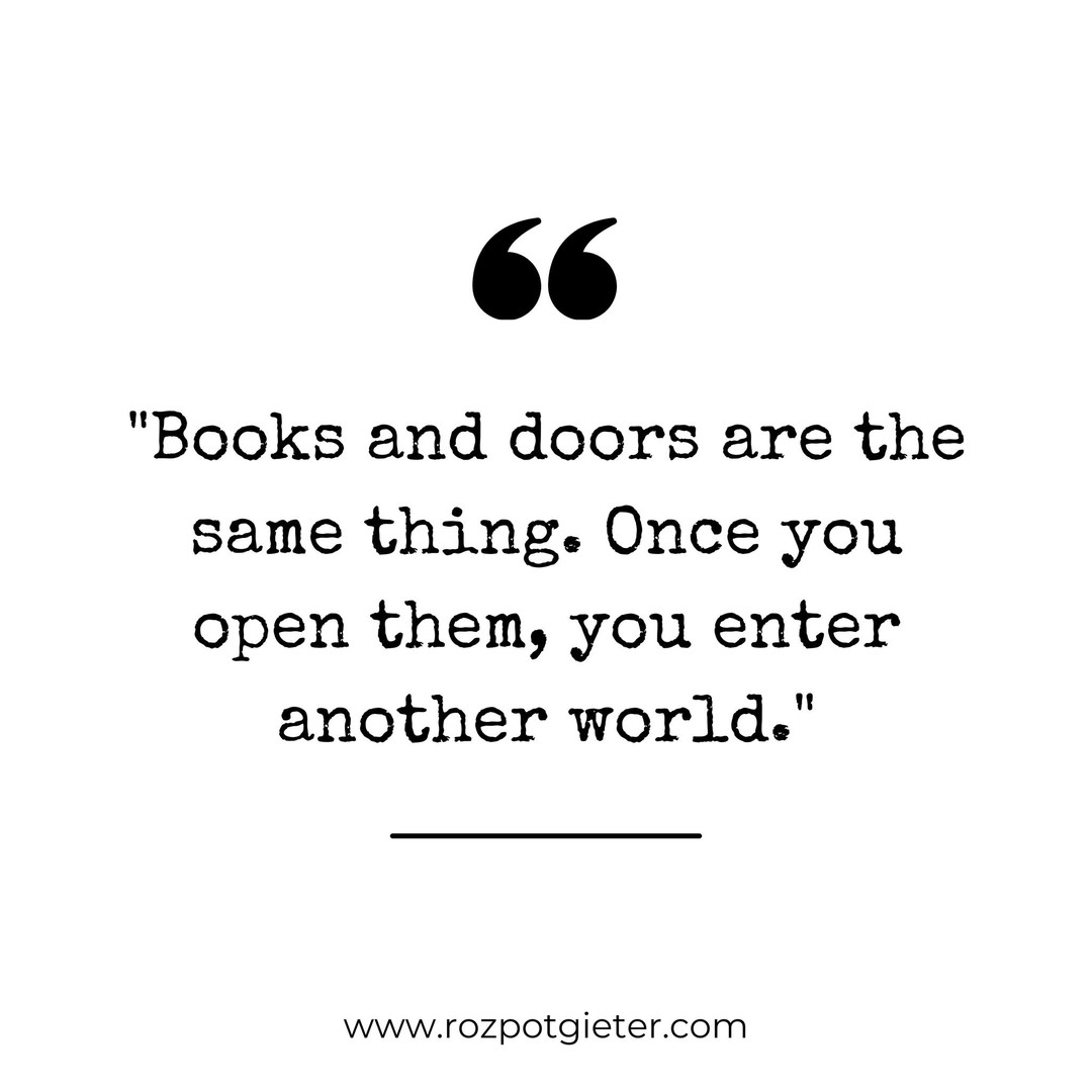 Books are open doors to other dimensions where everything is possible and nothing is forbidden.
www.rozpotgieter.com
#rozpotgieter #author #quoteoftheday #readers #booklover #bookworm #authorsofinstagram #readersofinstagram #instadaily