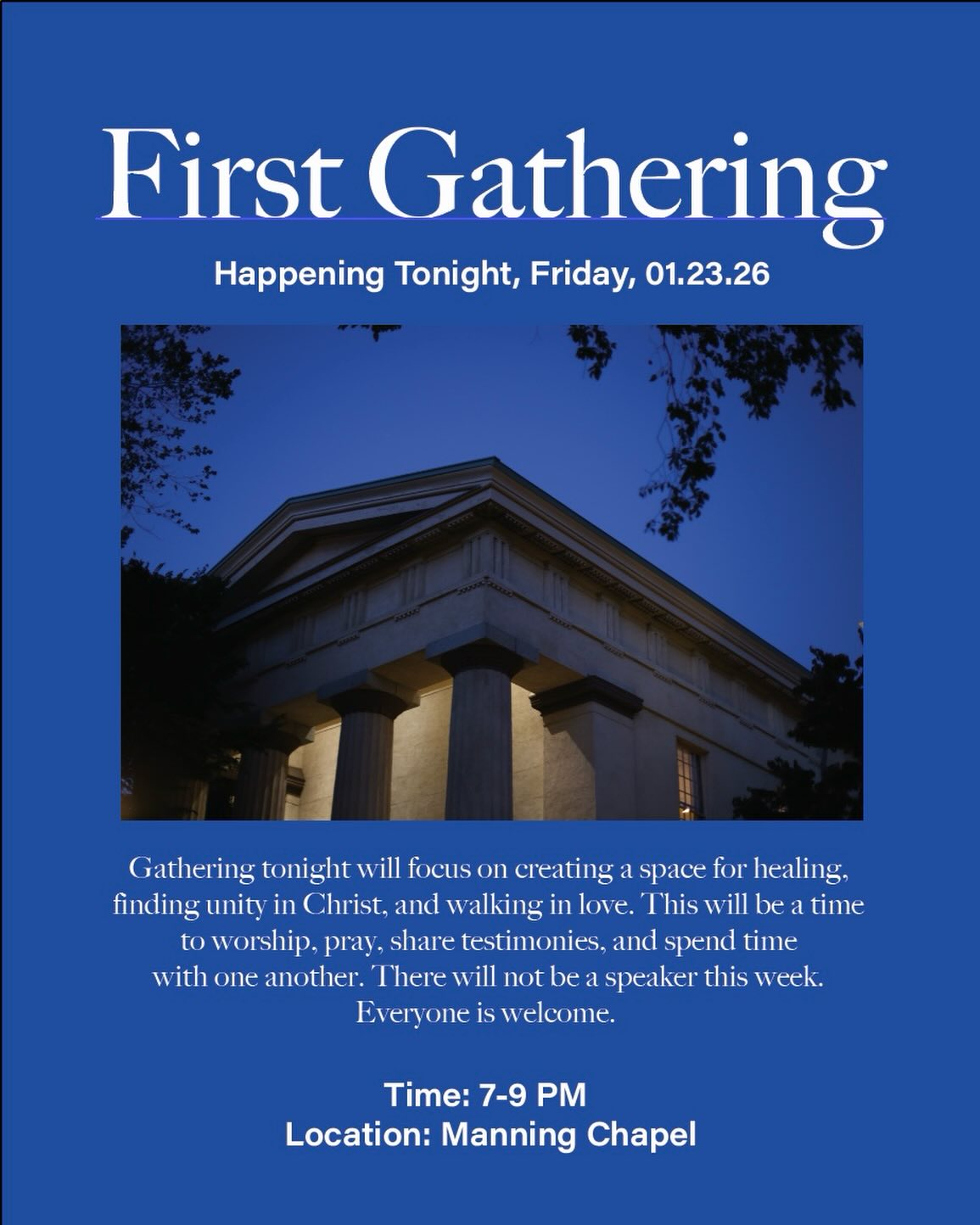 First Gathering of Spring 2026 Semester
📌Date: Friday, 01/23/25
📌Time: 7-9 PM
📌Place: Manning Chapel
See you there ❤️