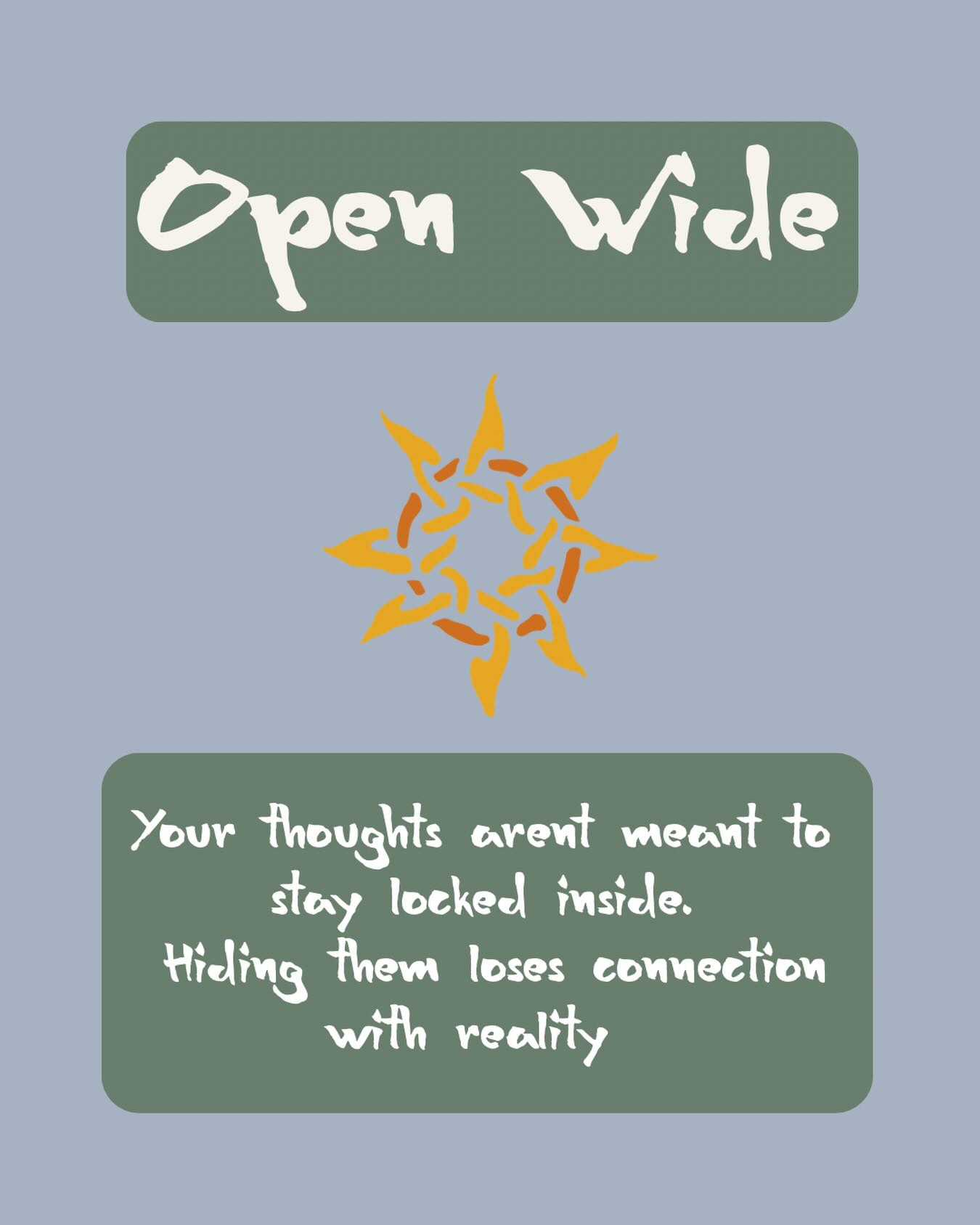 Open wide.
Not everything needs to be carried alone.
Thoughts need air.
Feelings need witnesses.
Connection keeps us anchored in reality.