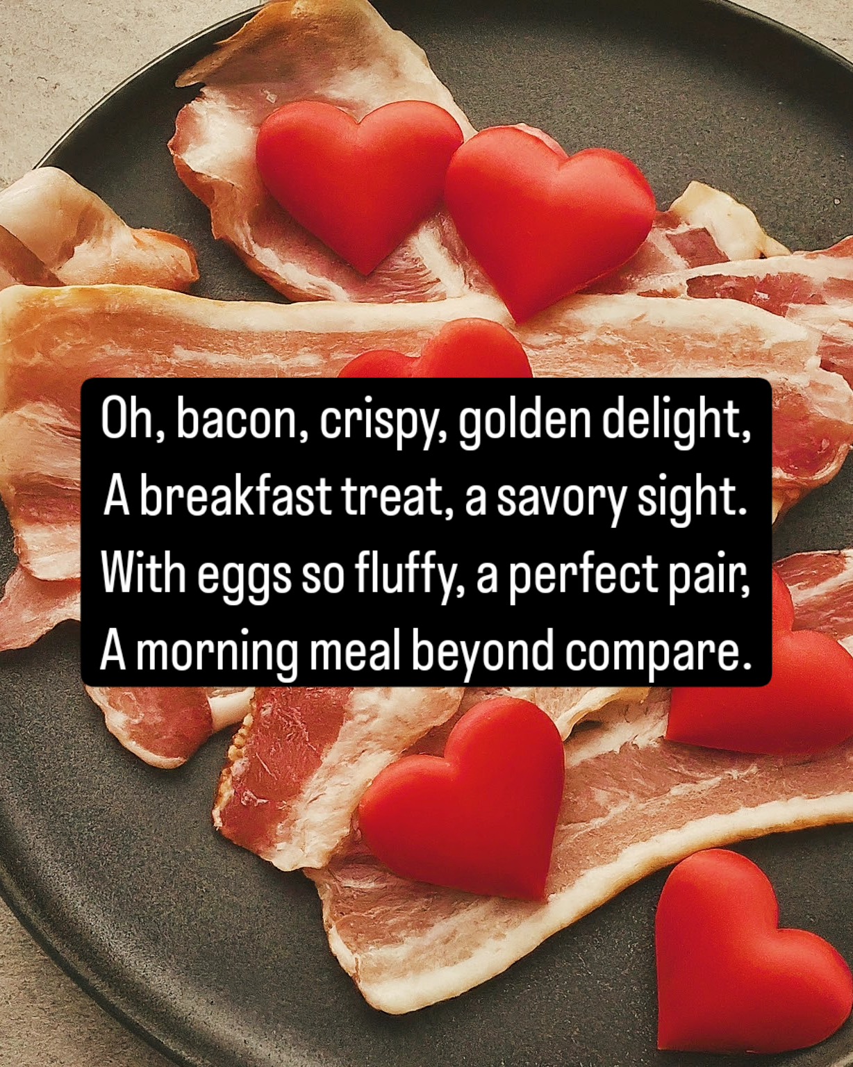 Lovin' bacon every day!