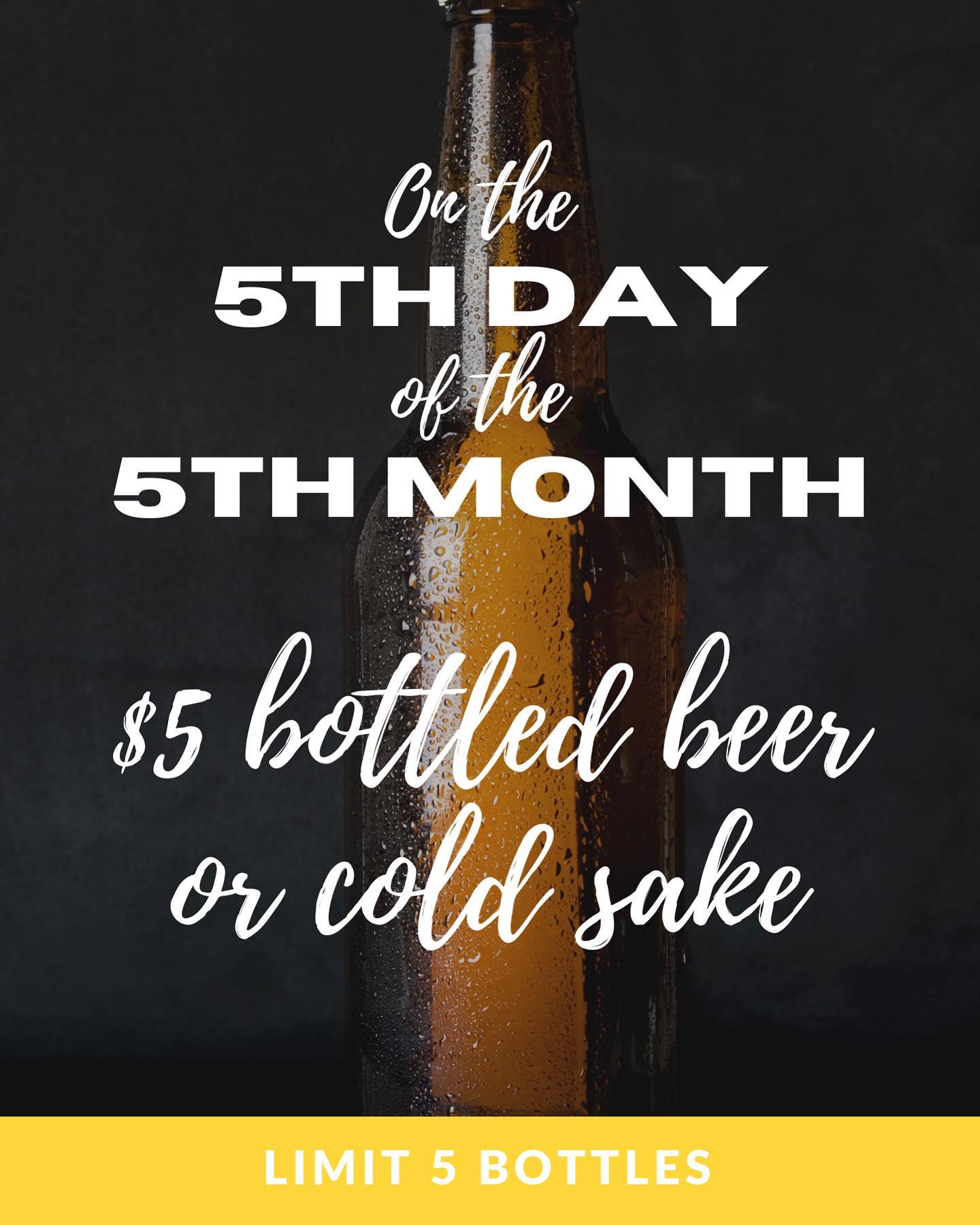 Kampai! • Any bottled beer or cold sake 🍶🍺 • on 5/5/2020 • limit 5 per person