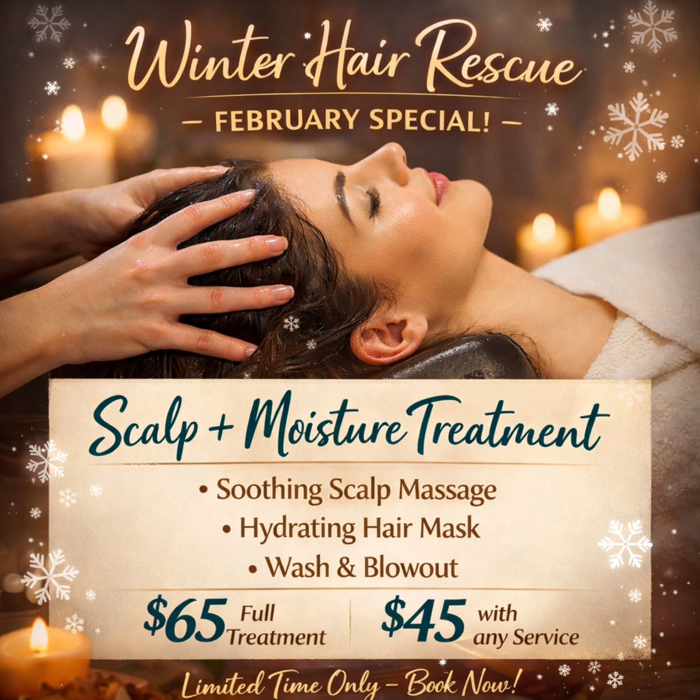 💛 Winter Hair Rescue – February Special! 💛
Dry scalp and brittle hair? This February, treat yourself to our Scalp + Moisture Treatment! 🌿✨
Relax with a soothing scalp massage, enjoy a nourishing hydration mask, and leave with a fresh wash & blowdry that makes your hair feel soft, shiny, and revived.
💆♀️ $65 standalone / $45 with any service
Spots are limited this month—let’s give your hair the care it deserves! Book now and feel the winter refresh. ❄️