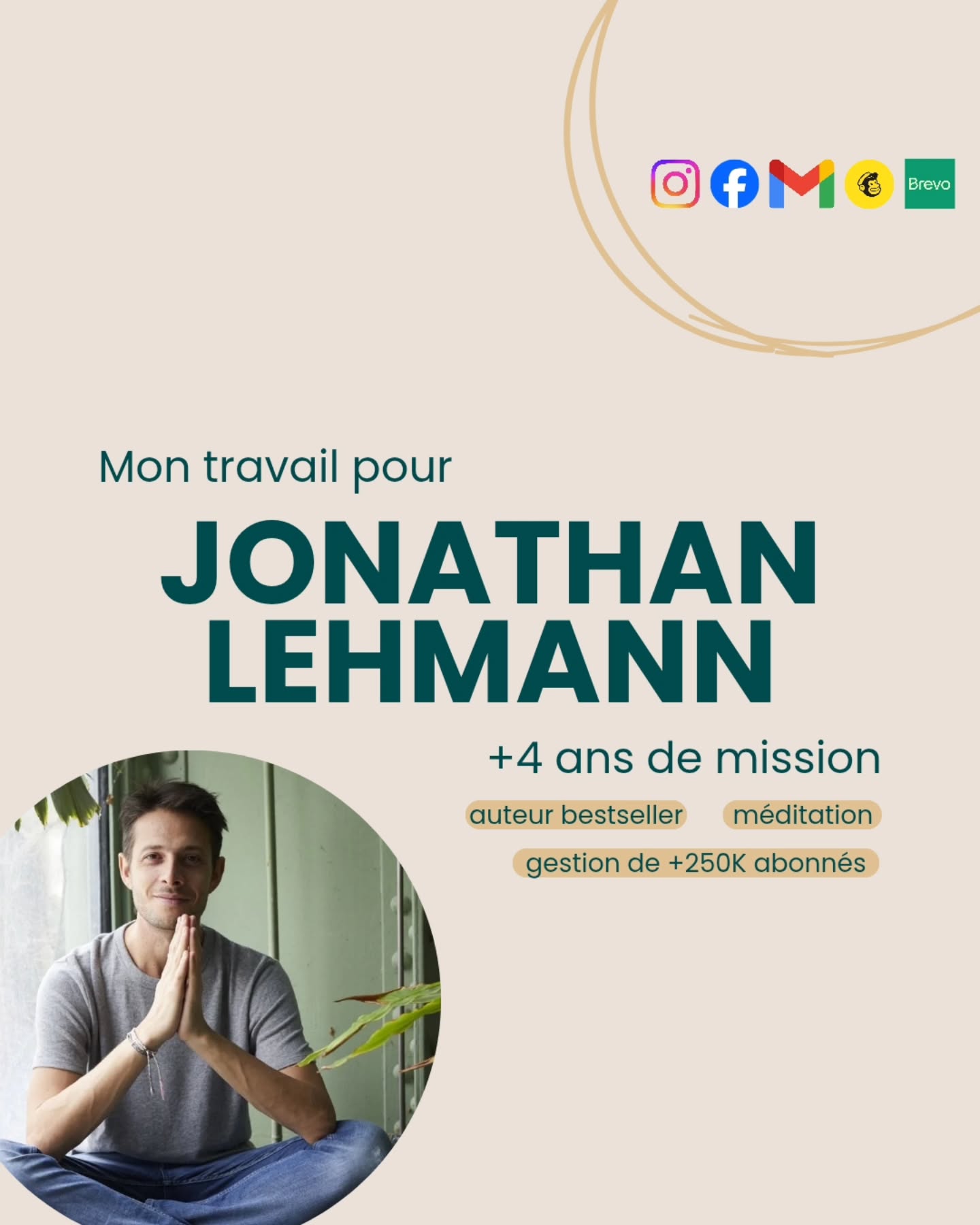 +4 ans de collaboration avec Jonathan Lehmann, auteur bestseller et figure majeure de la méditation.
Mon rôle ? Maintenir un lien authentique avec plus de 250 000 abonnés, tout en lui permettant de se concentrer sur sa mission : créer et transmettre.
📬 Gestion complète de la communauté (Instagram, Facebook, mails, newsletters)
💬 Réponses personnalisées, modération, coordination éditoriale
🎥 Accompagnement sur les lives et lancements d'un livre
Une mission qui montre à quel point le Community Management peut être à la fois stratégique et profondément humain.