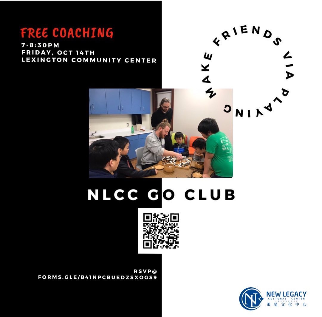 We are happy to announce our Go Club will be tentatively resuming at 7-8:30pm this coming Friday, Oct 14th and the week later on Friday Oct 21st (once every 2 weeks thereafter) at the #lexingtoncommunitycenter Lexington Community Center with free tips and tricks for enthusiastic go players of age 6+.
RSVP is not required but recommended so that we may plan accordingly and inform you with any changes or updates: https://forms.gle/dqVk7umWHsRGJei18
#gogame
#kidsbraindevelopment