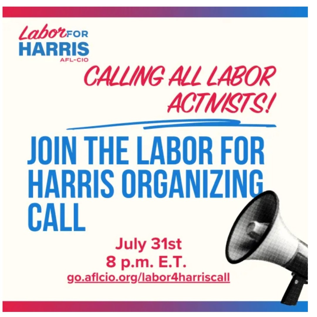 You're invited to join special guests and labor leaders for an organizing call discussing what’s next for Labor for Harris 2024.
Vice President Kamala Harris has been a key partner in leading the most pro-labor administration in our lifetimes. With Kamala Harris in the White House, together we’ll continue to build the labor movement, expand the middle class and make our economy work for all of us.
Together, we can and will defeat Donald Trump, JD Vance and their anti-worker Project 2025 agenda in November.
Register for the Labor for Harris Organizing Call to get connected and learn what’s next.