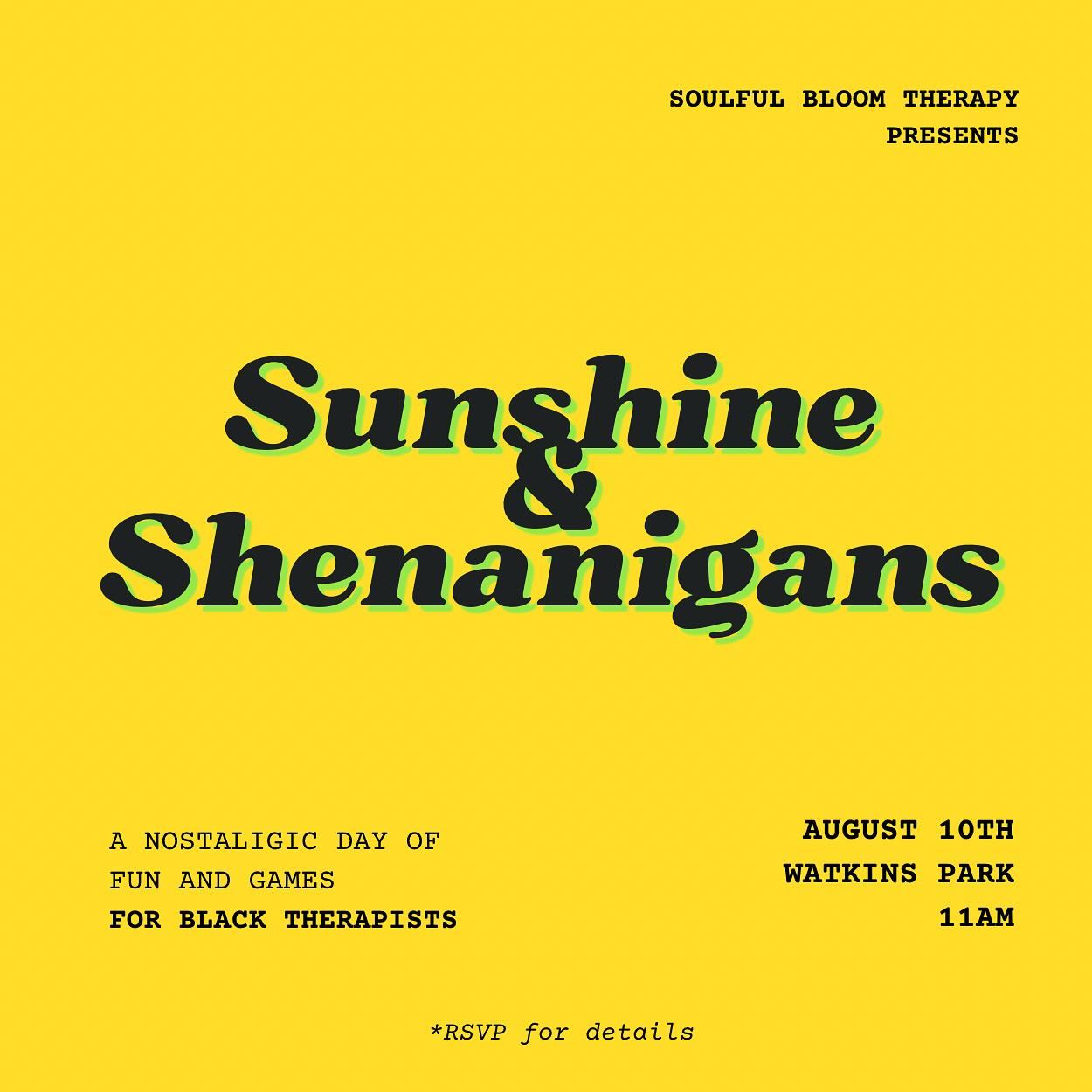 Attention Black Therapist: 🌞☀️ Join us for Sunshine and Shenanigans! 🎉 It’s time for some adult fun - think nostalgic field day in our big age! 🏃🏾♀️🏃🏾♂️Dust off your active attire and meet us on the 10th for field games, laughs, and endless fun. Don’t miss out! Link in bio to RSVP! #SunshineAndShenanigans #FieldDayFun #AdultsJustWannaHaveFun 🎉🌻🏆