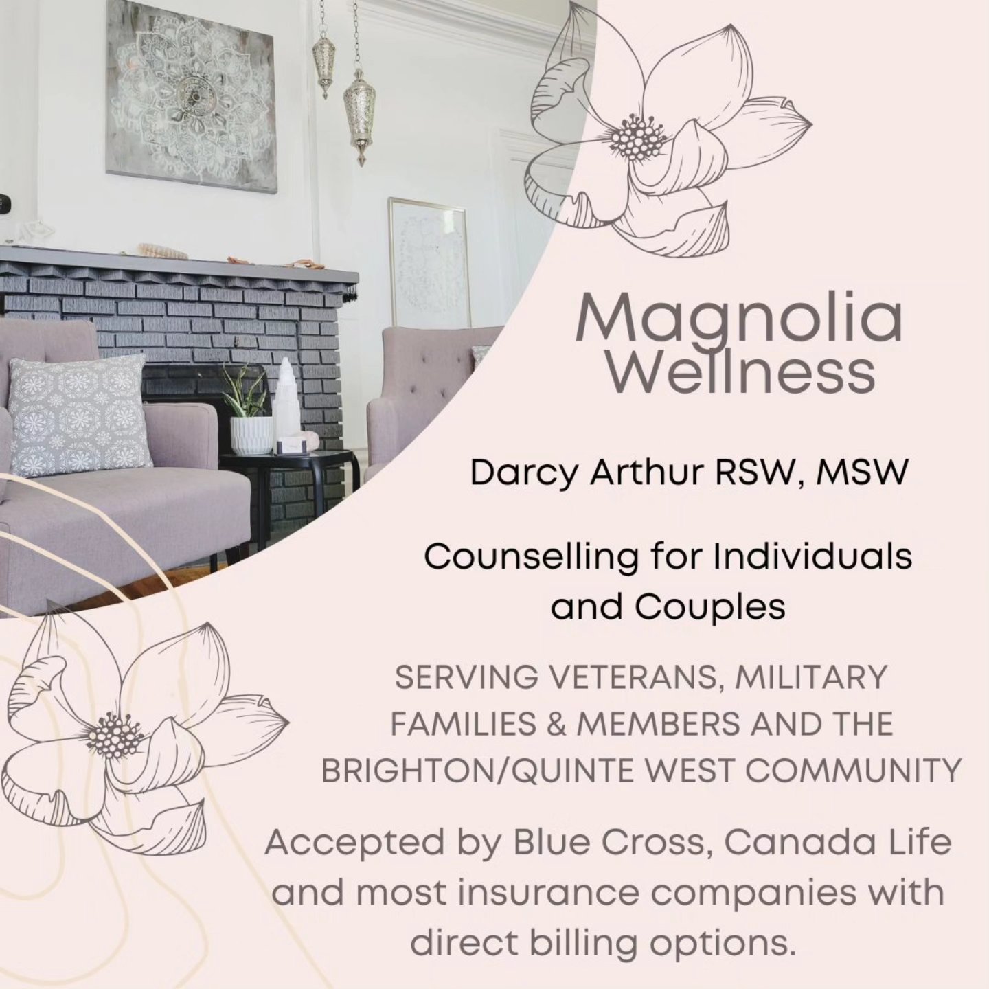 Magnolia Wellness is accepting new clients for individual and couples counselling. As a Registered Social Worker with an MSW, I work with O.P.P., military families, veterans, military members and the general public. Individual and couples counselling are the heart of my practice. I recognize that each individual’s path is distinct, and am committed to providing tailored support that addresses your specific needs. Whether you are facing life transitions, relationship issues, or other challenging circumstances, my goal is to provide a supportive environment for exploration and growth. I work with couples and individuals using Emotionally Focused Therapy, Mindfulness, Cognitive Behaviour Therapy and have training in Sex Therapy and Internal Family Systems.
Free 15 minute telephone consultations are available. Direct billing is available with most insurance companies via TelusPay. Services of RSW/MSW are accepted by most insurance plans. Blue Cross and Canada Life approved for Military, Veterans, Military Families and OPP members, and their families.