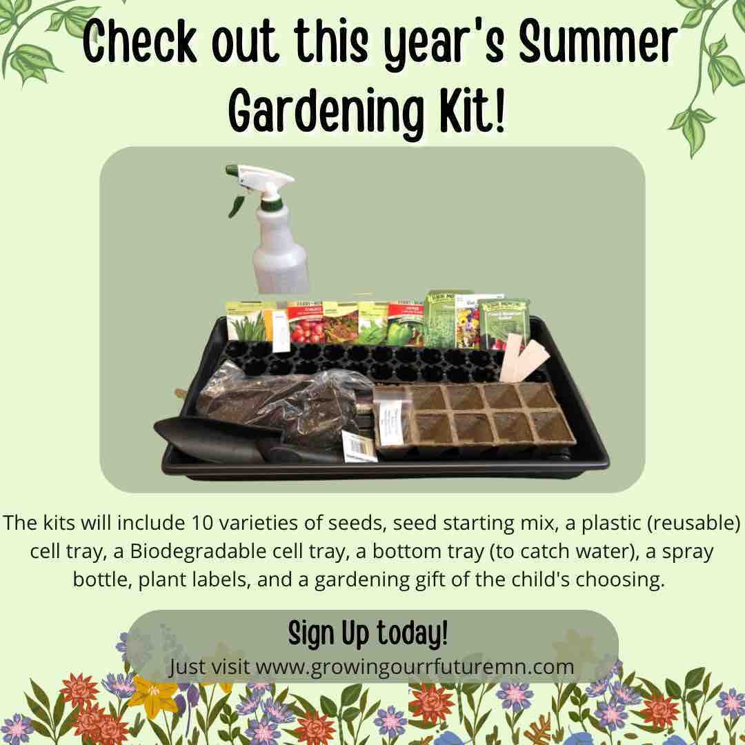 It may not be spring yet, but it sure feels like it is! We’ve decided to get ahead of the game this year and offer kits earlier in the season. Our Summer gardening kit request form is now open! Kits are to be picked up in the last week of February/First week of March. Please fill out the request form to the best of your ability and let us know if you have any questions! The form is on the landing page of our website www.growingourfuturemn.com.
Thank you so much! We’re looking forward to another great season!
•Follow us!
•A Bemidji-based Nonprofit catering to area youth.
•Volunteer and Women Led
•100% Donation Funded
•Turn on Post Notifications and Like, Comment, Share!
•sign up for kits today! https://forms.gle/ixwYTDrBFZ4H4m5eA
.
.
#ediblegarden #flowersofinstagram #flowerstagram #garden #gardendesign #gardener #gardenersofinstagram #gardening #gardeningismytherapy #gardeninglife #gardeninglove #gardeninspiration #gardens #gardensofinstagram #greenthumb #growyourownfood #houseplants #indoorplants #instagarden #kitchengarden #lovegardening #organic #organicgardening #plant #planting #plantlife #plants #plantsmakepeoplehappy #gardeningorganizations
