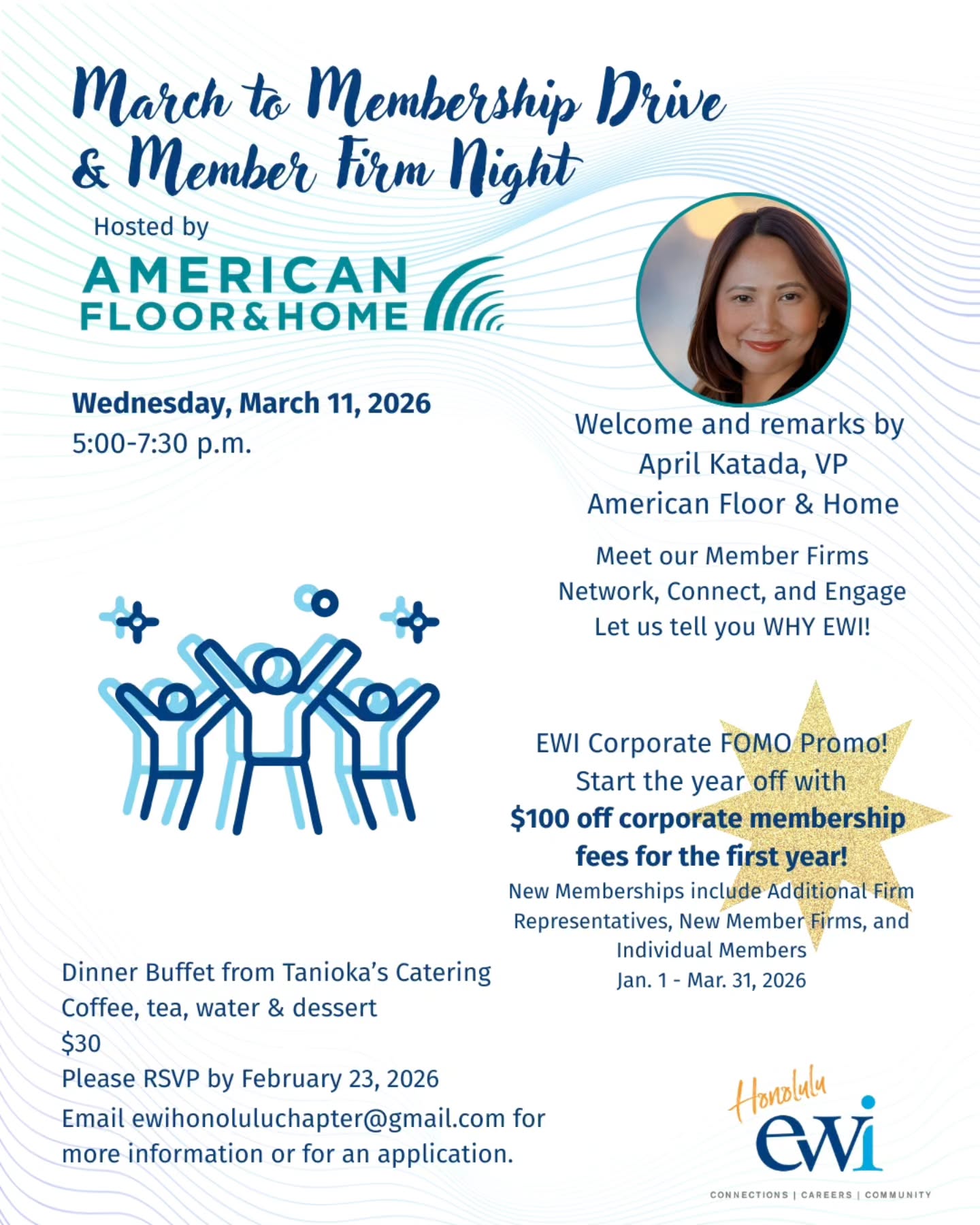 EWI of Honolulu is excited to share our upcoming March to Membership Drive & Member Firm Night hosted by member firm American Floor & Home.
Join us and learn nore about our organization, our member firms, and Whay EWI!
Email for more information and a registration link.
EWI Corporate is also offering $100 off the first year's corporate rate, through March 31, 2026.
We hope to see you there!
#ewihonoluluchapter #marchtomembership #memberfirmnight