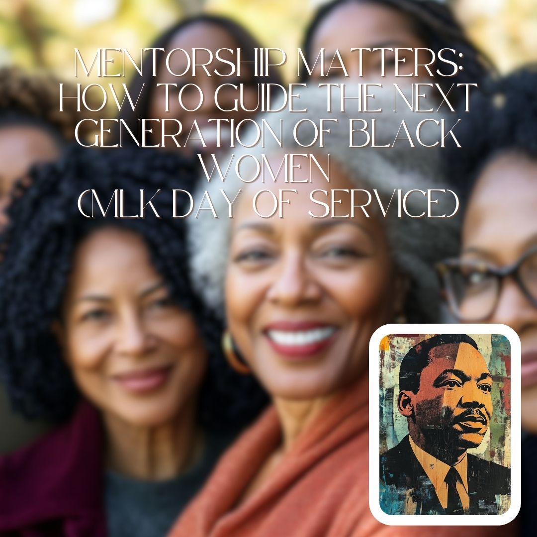 On this MLK Day of Service, let's reflect on how mentorship can uplift the next generation of Black women. Together, we create meaningful change! 💪✨ Link in Bio #Mentorship #MLKDay #UpliftWomen