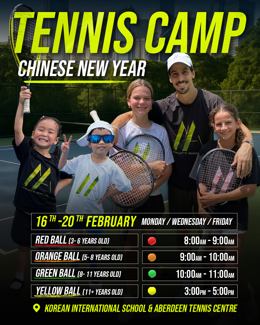 Morlotti Academy Chinese New Year Tennis Camp! 🧧
Don’t miss out training at Hong Kong’s fastest growing tennis Academy! Sign up now as spots are limited!⚡️
🔴 RED BALL GROUPS! Ages 3-6 years old
🟠 ORANGE BALL GROUPS! Ages 5-8 years old
🟢 GREEN BALL GROUPS! Ages 8-11 years old
🟡 YELLOW BALL GROUPS! Ages 11+ years old
🗓 16th February - 20th February
Location:
📍Korean International School Hong Kong
📍Aberdeen Tennis Centre
☑️ Open to all Morlotti Academy clientele (open to KIS & Non KIS students)
📲 Direct Message our administration team on Instagram or via WhatsApp in order to sign up. (link in bio)
💻 info@morlottiacademy.com (link in bio)