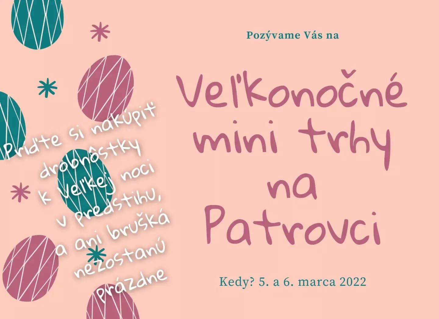Pozývame Vás na nákup veľkonočných drobnôstok od šikovnych tvorcov a na vynikajúce dobroty. 5. a 6.3., Kaštieľ Patrovec