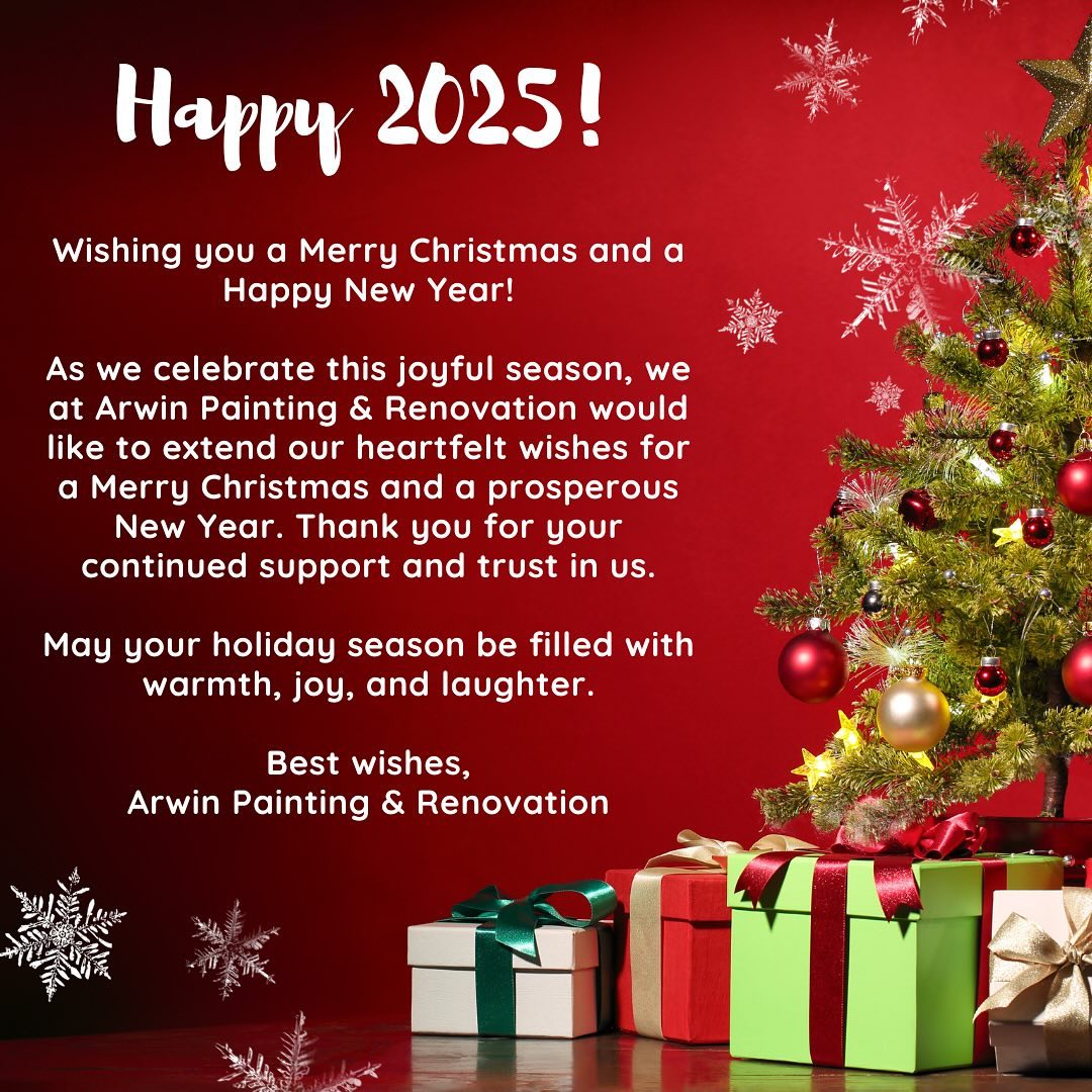 Wishing you a Merry Christmas and a Happy New Year!
As we celebrate this joyful season, we at Arwin Painting & Renovation would like to extend our heartfelt wishes for a Merry Christmas and a prosperous New Year. Thank you for your continued support and trust in us.
May your holiday season be filled with warmth, joy, and laughter.
Best wishes,
Arwin Painting & Renovation